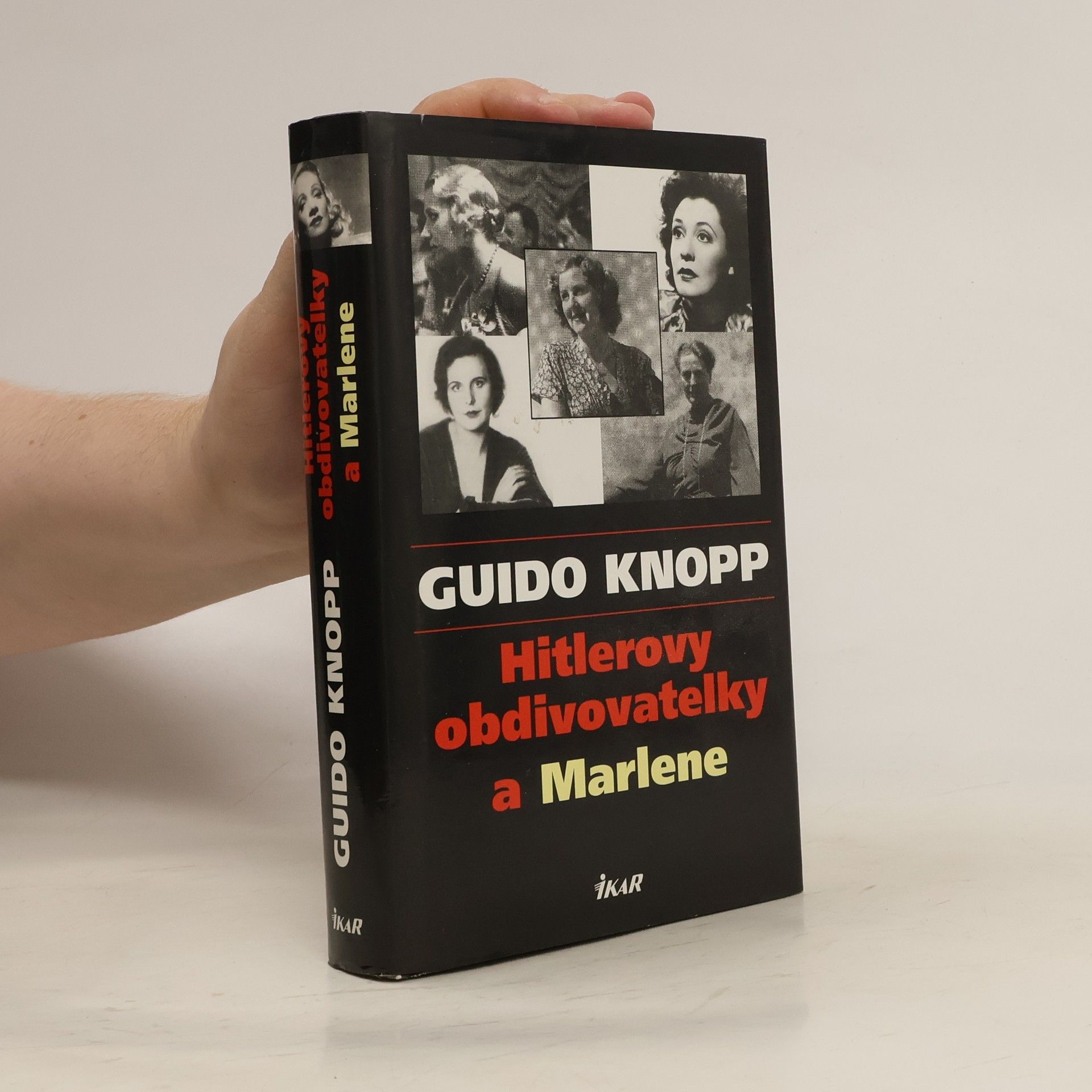 Guido Knopp Hitlerovy obdivovatelky a Marlene