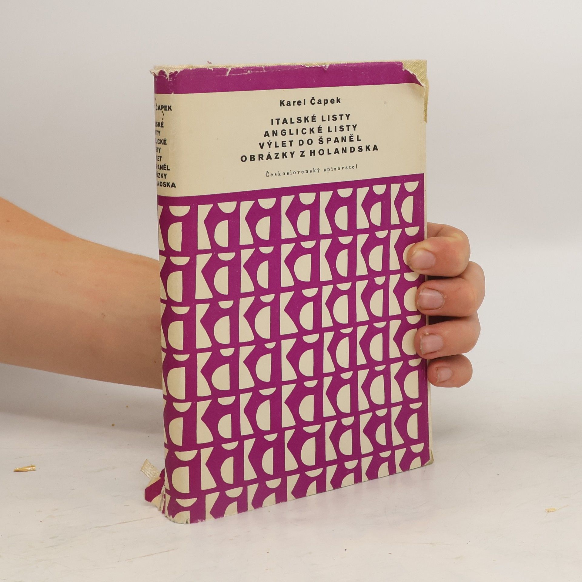 Karel Čapek Italské listy. Anglické listy. Výlet do Španěl. Obrázky z Holandska