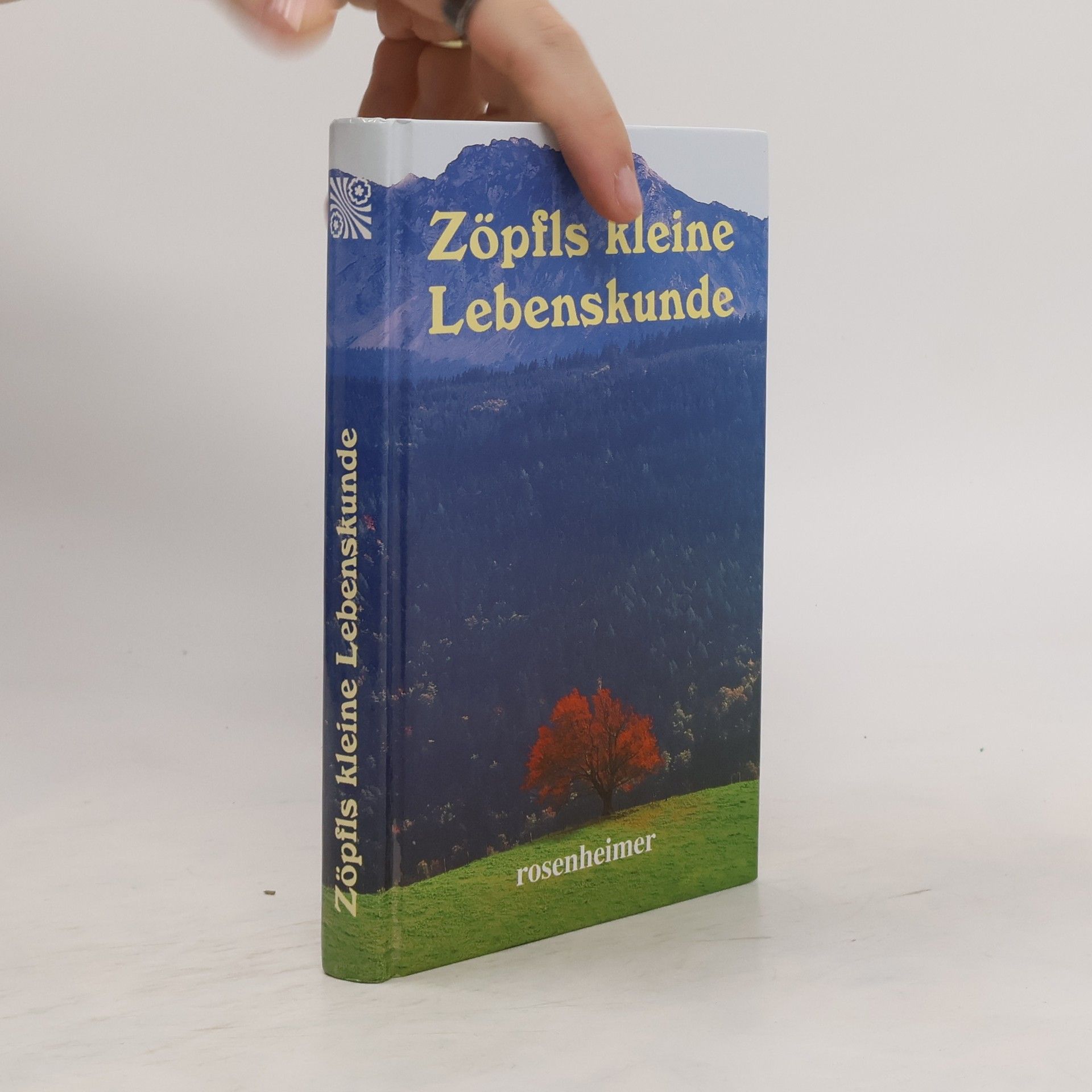 Helmut Zöpfl Zöpfls kleine Lebenskunde
