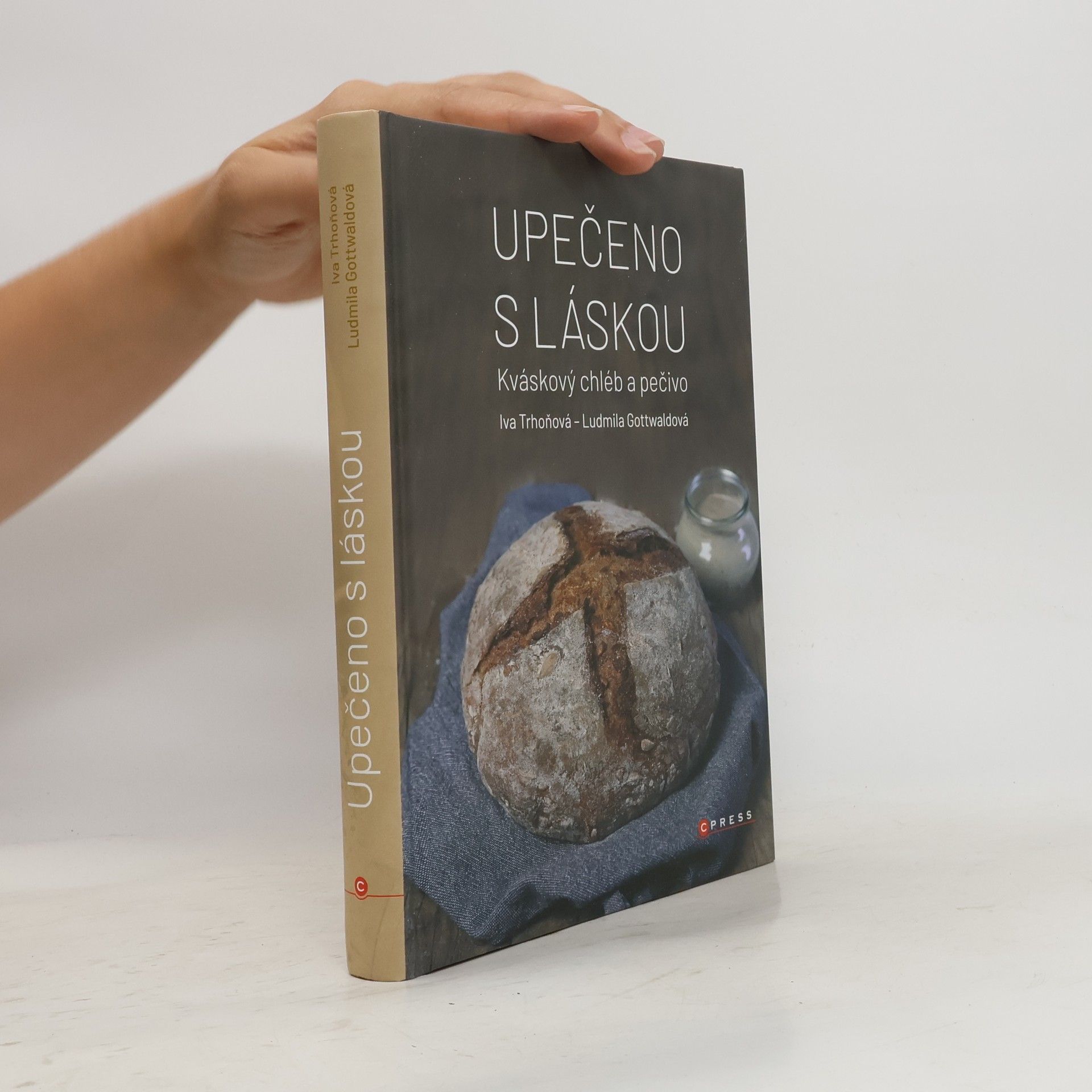 AA.VV. Upečeno s láskou : kváskový chléb a pečivo