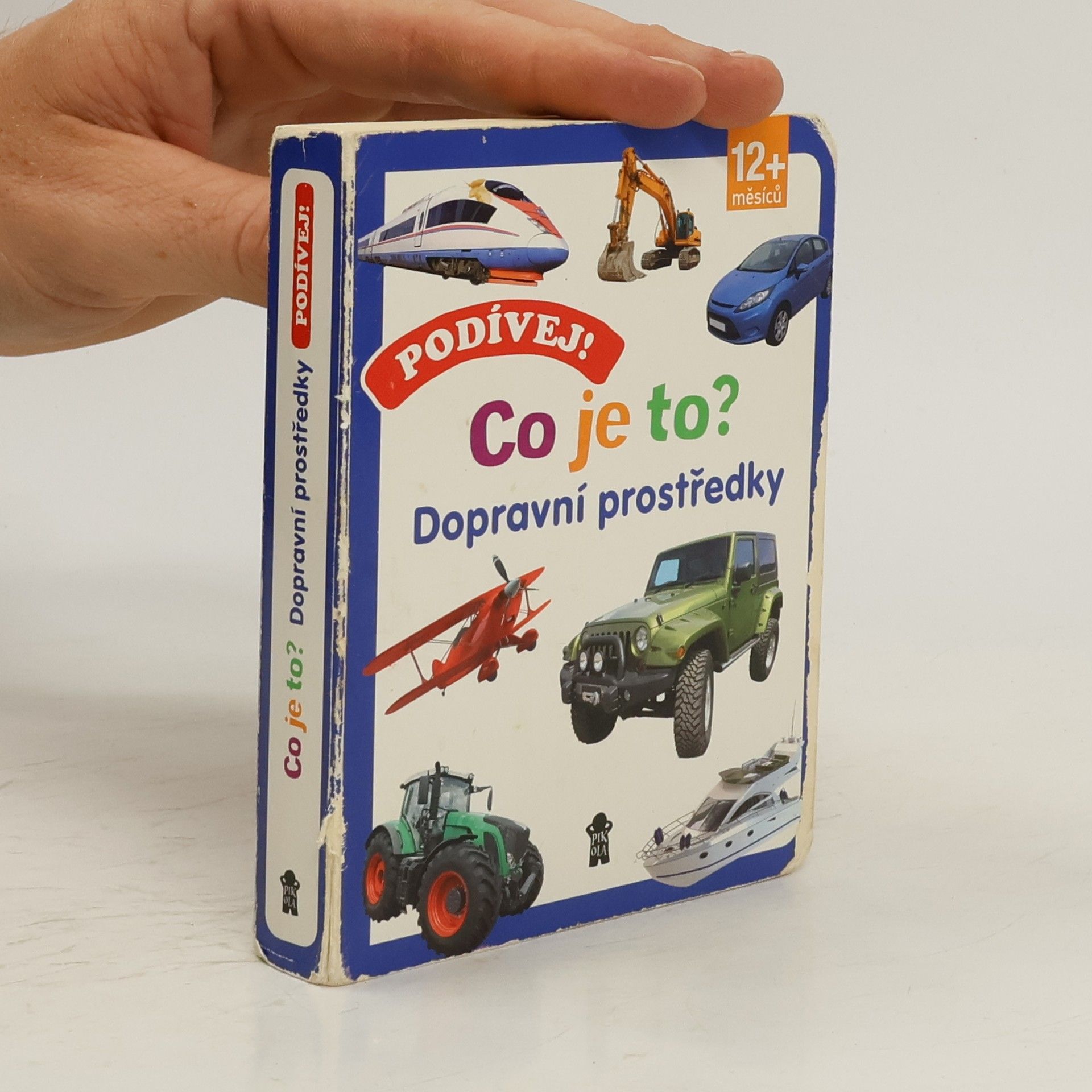 Collectif d'auteurs Podívej! Co je to? - Dopravní prostředky