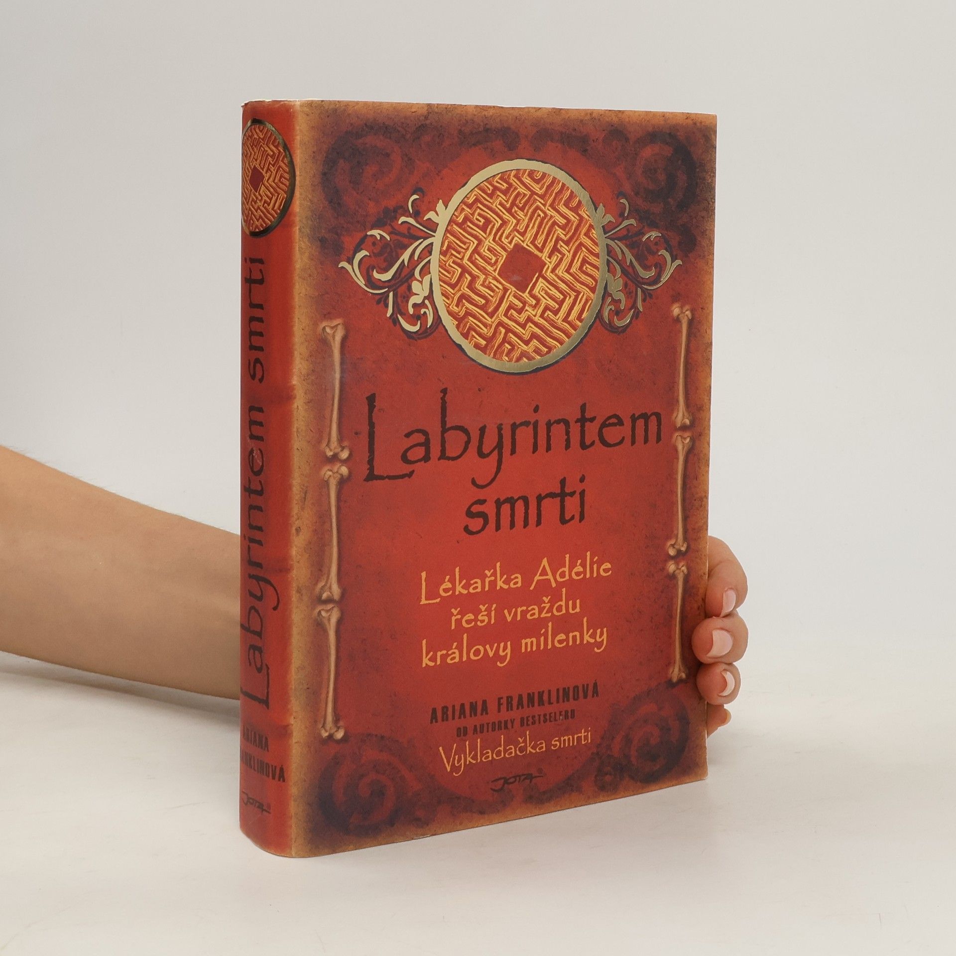 Ariana Franklinová Labyrintem smrti: Lékařka Adélie řeší vraždu královy milenky