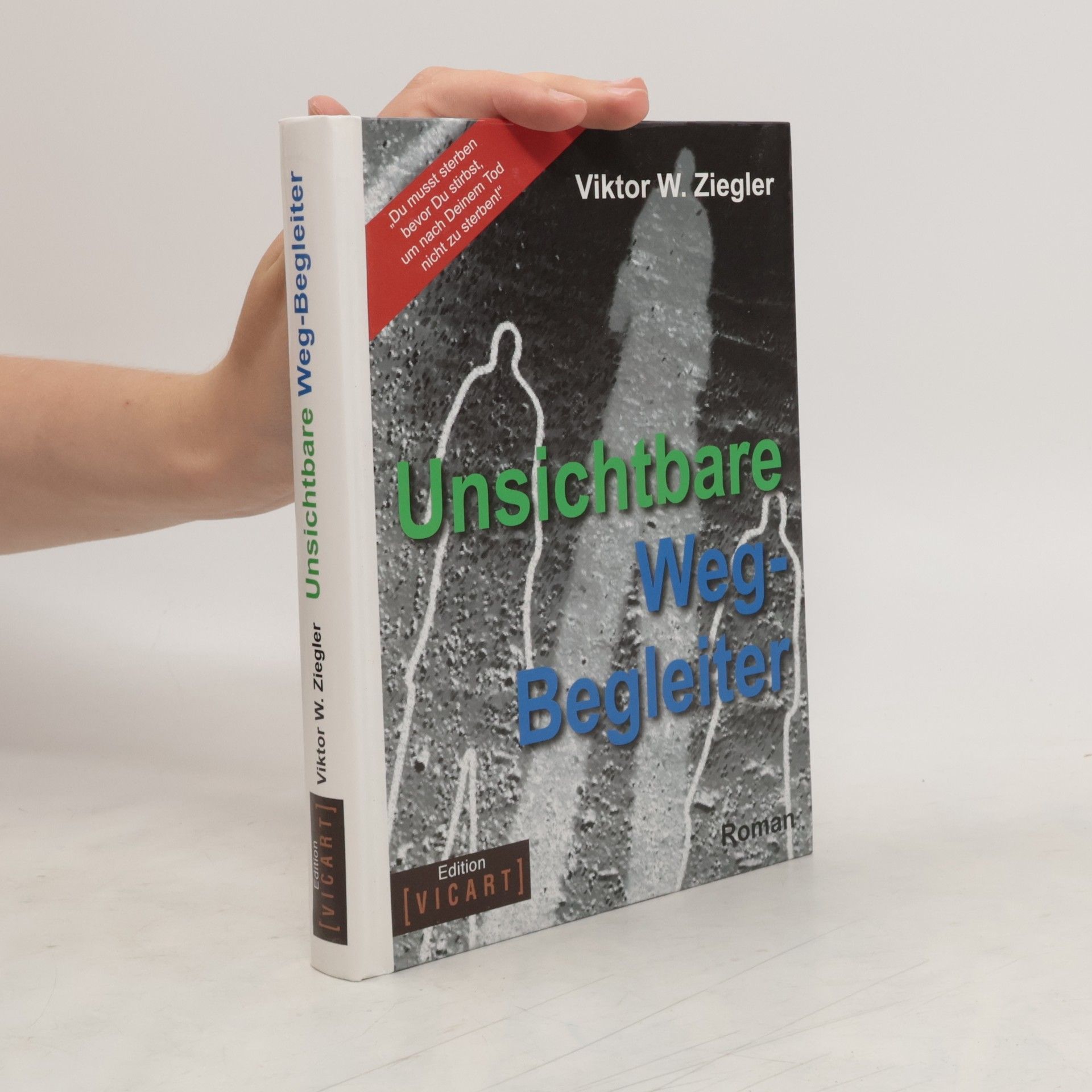 Unsichtbare Weg-Begleiter