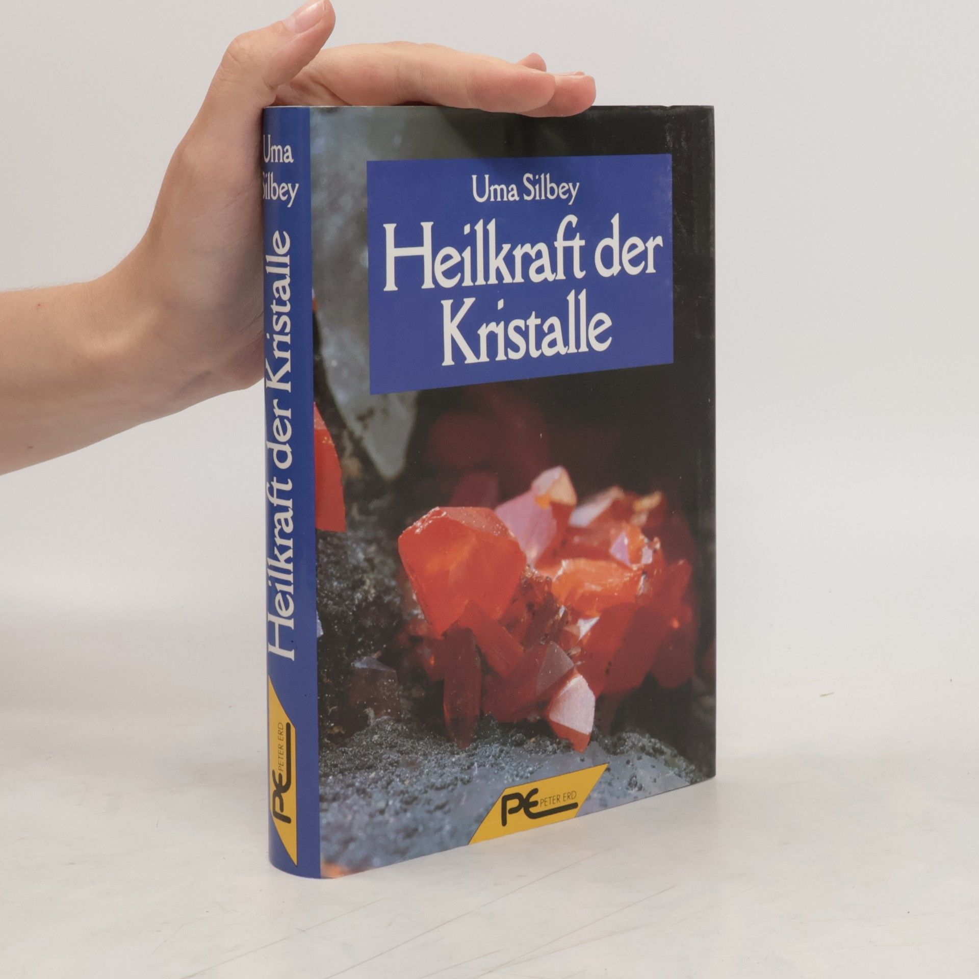 Uma Silbey Heilkraft der Kristalle