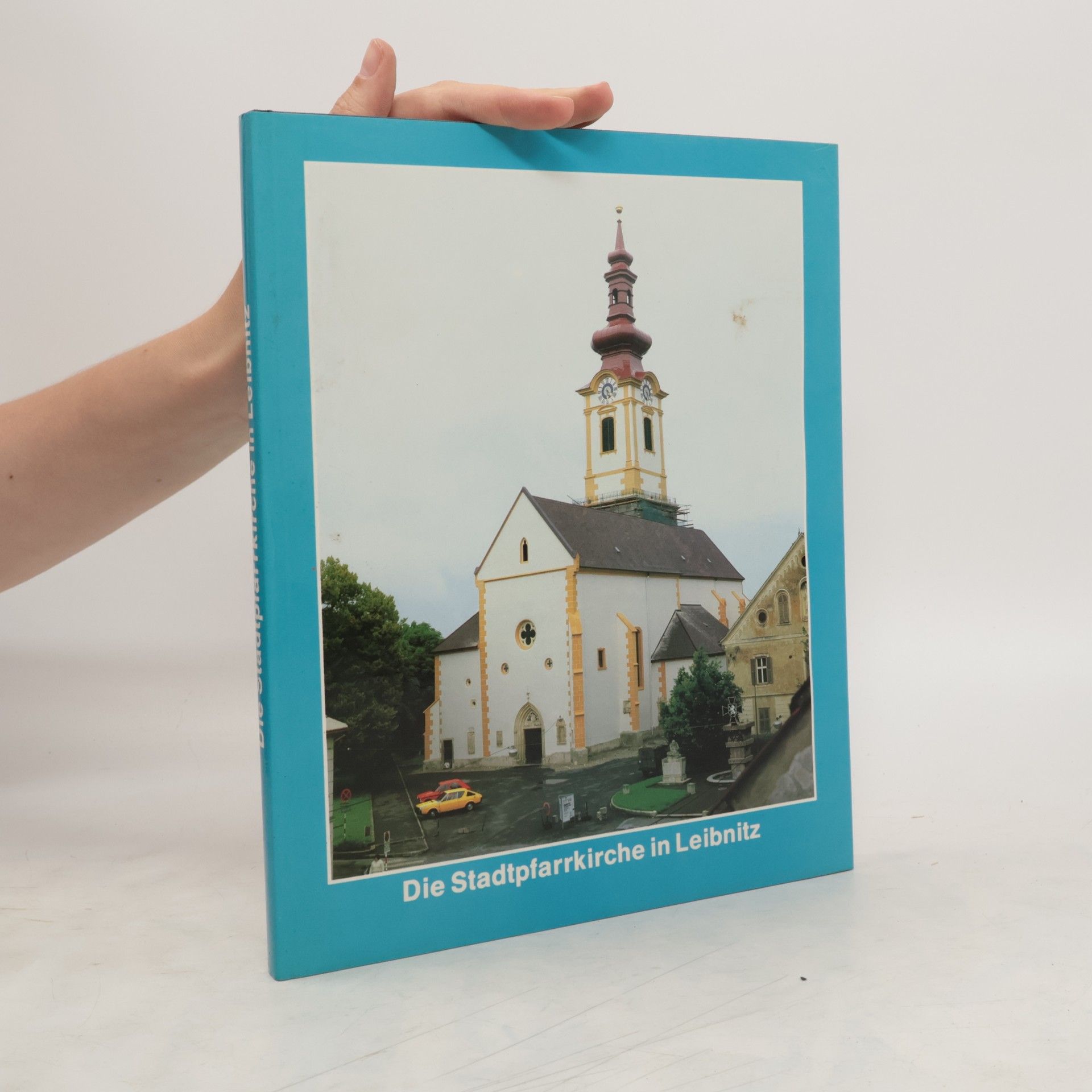 Autores varios Die Stadtpfarrkirche in Leibnitz