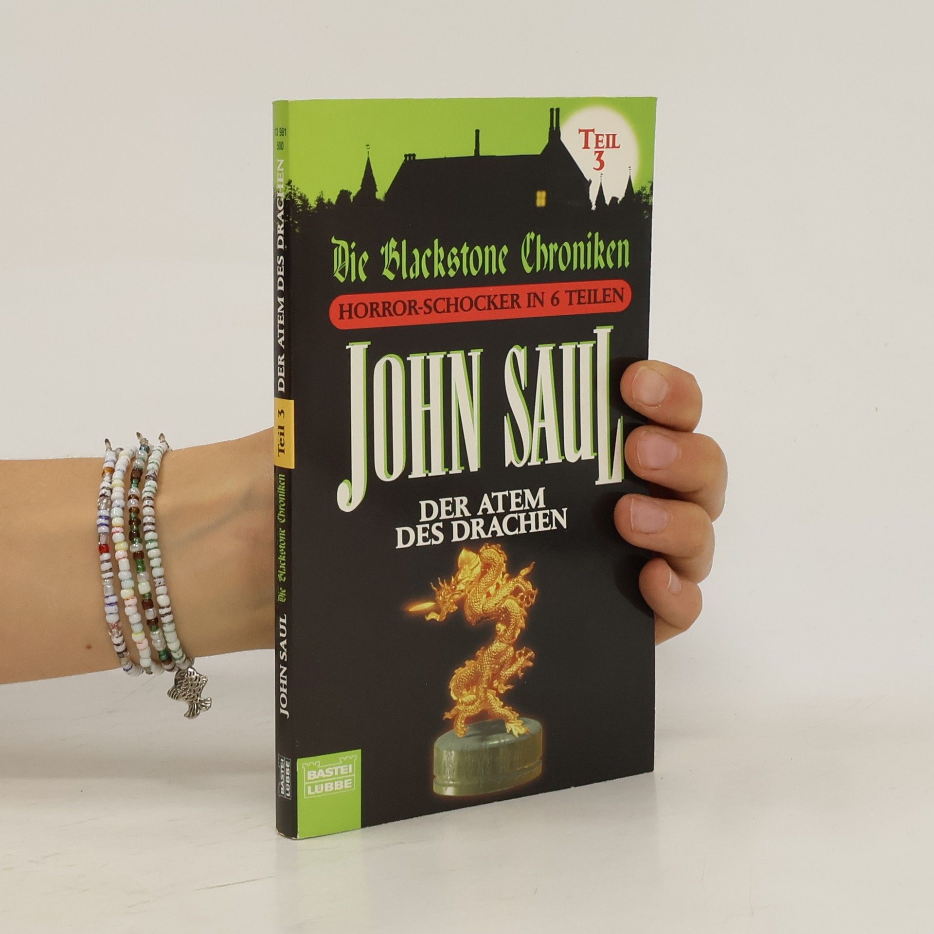 John Saul Die Blackstone Chroniken 3. Der Atem des Drachen