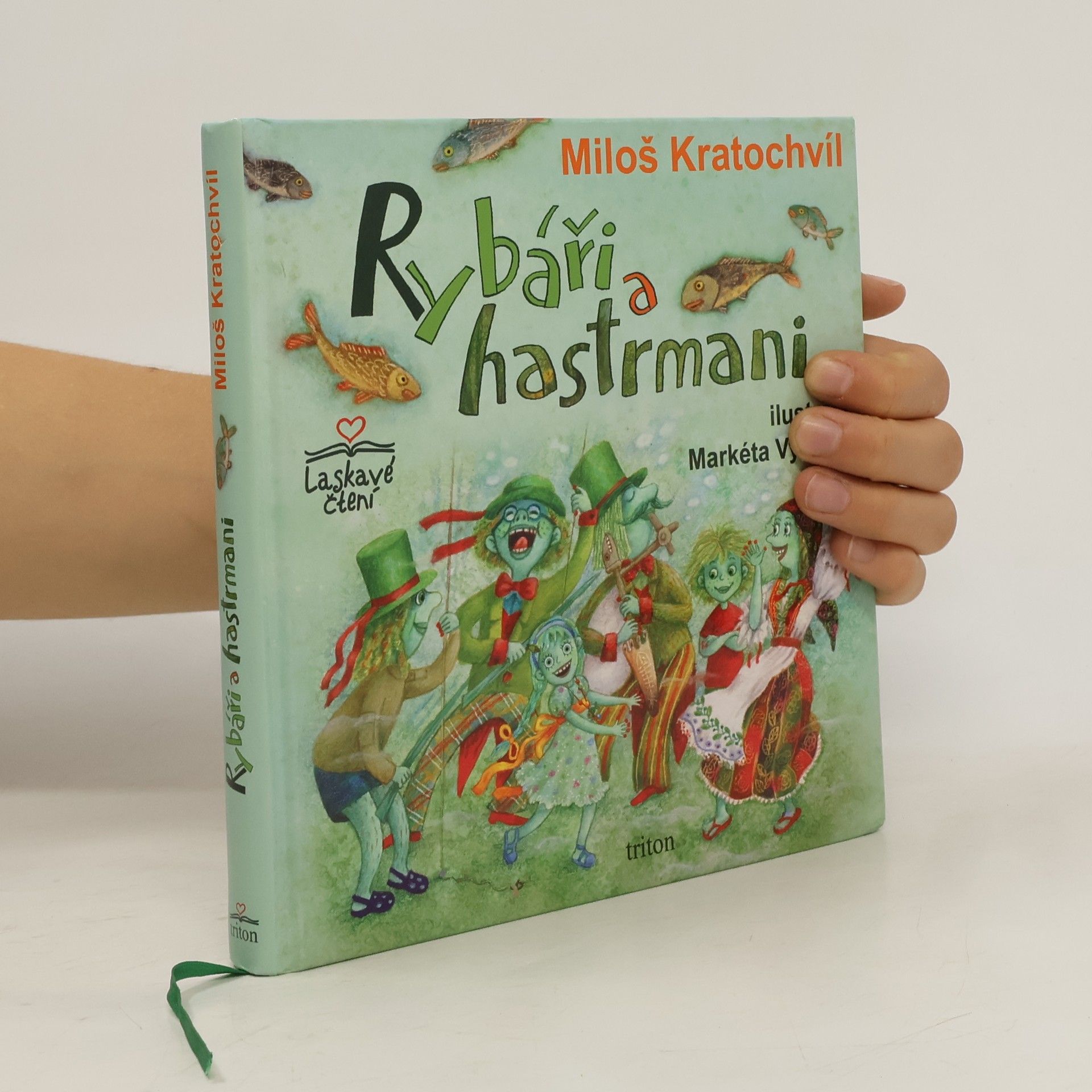 Miloš V. Kratochvíl Rybáři a hastrmani