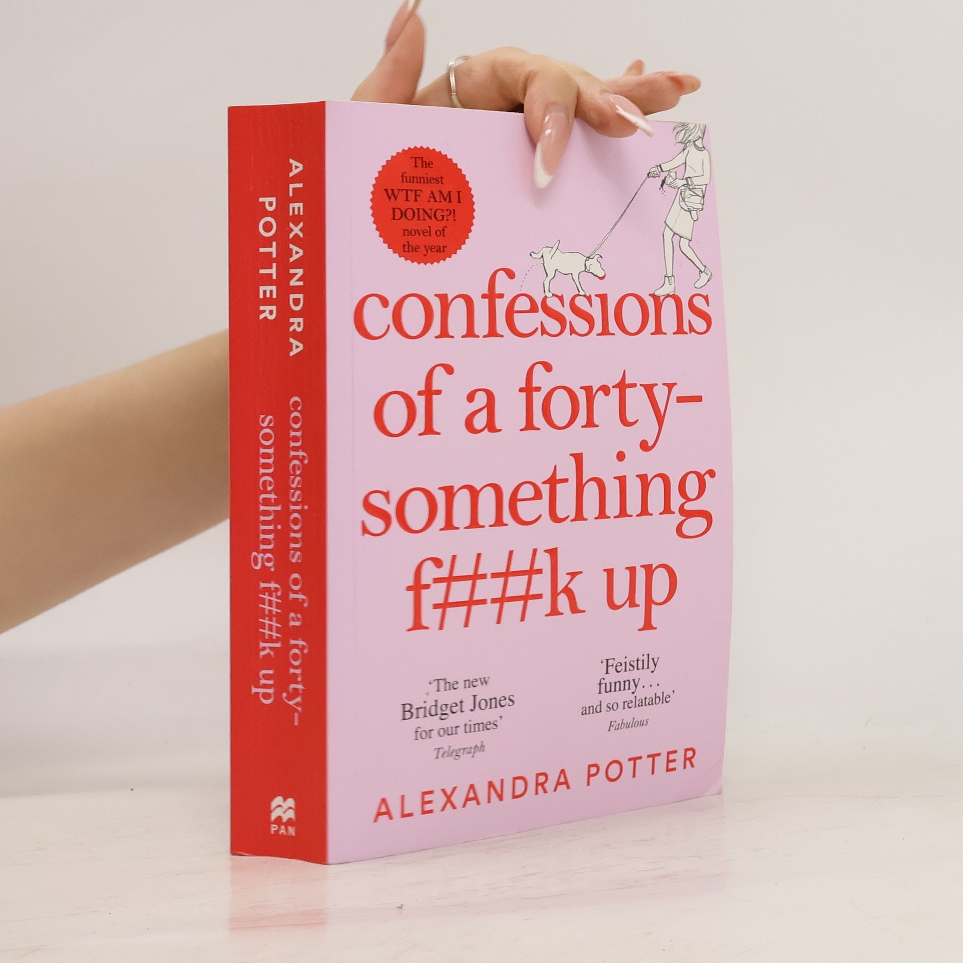 Alexandra Potter Confessions of a forty-something f##k up