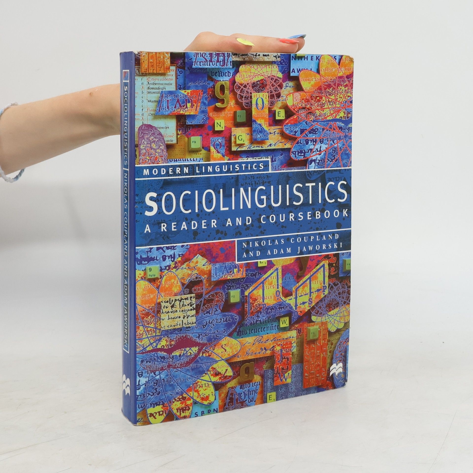 Nikolas Coupland Sociolinguistics. A Reader and Coursebook