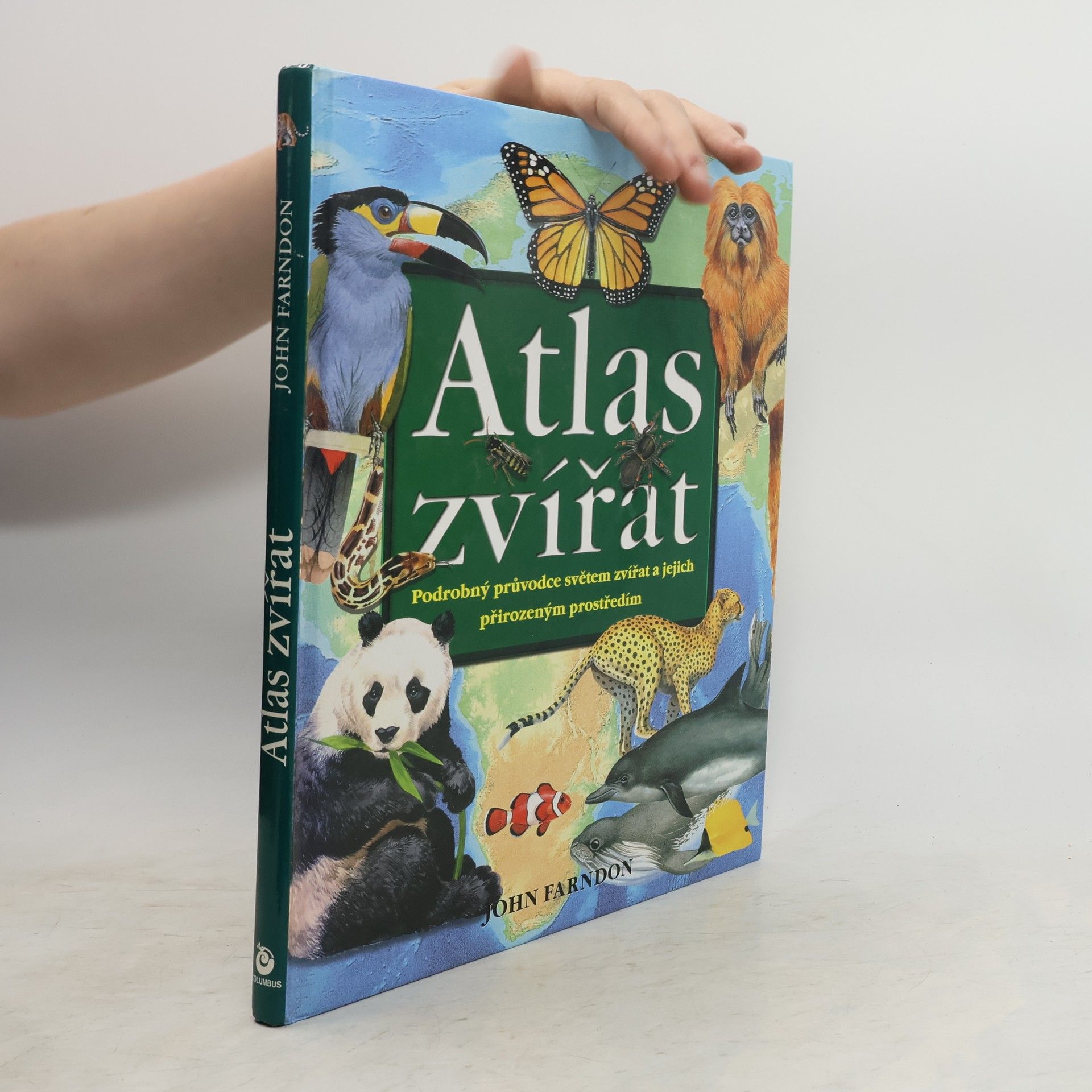 Jaroslava Novotná Atlas zvířat : podrobný průvodce světem zvířat a jejich přirozeným prostředím