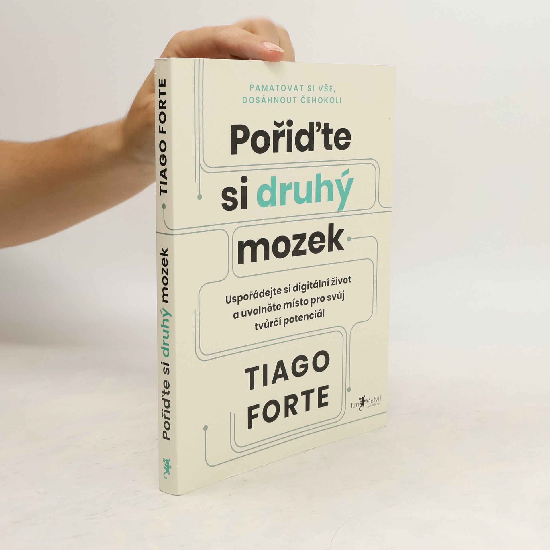 Tiago Forte Pořiďte si druhý mozek