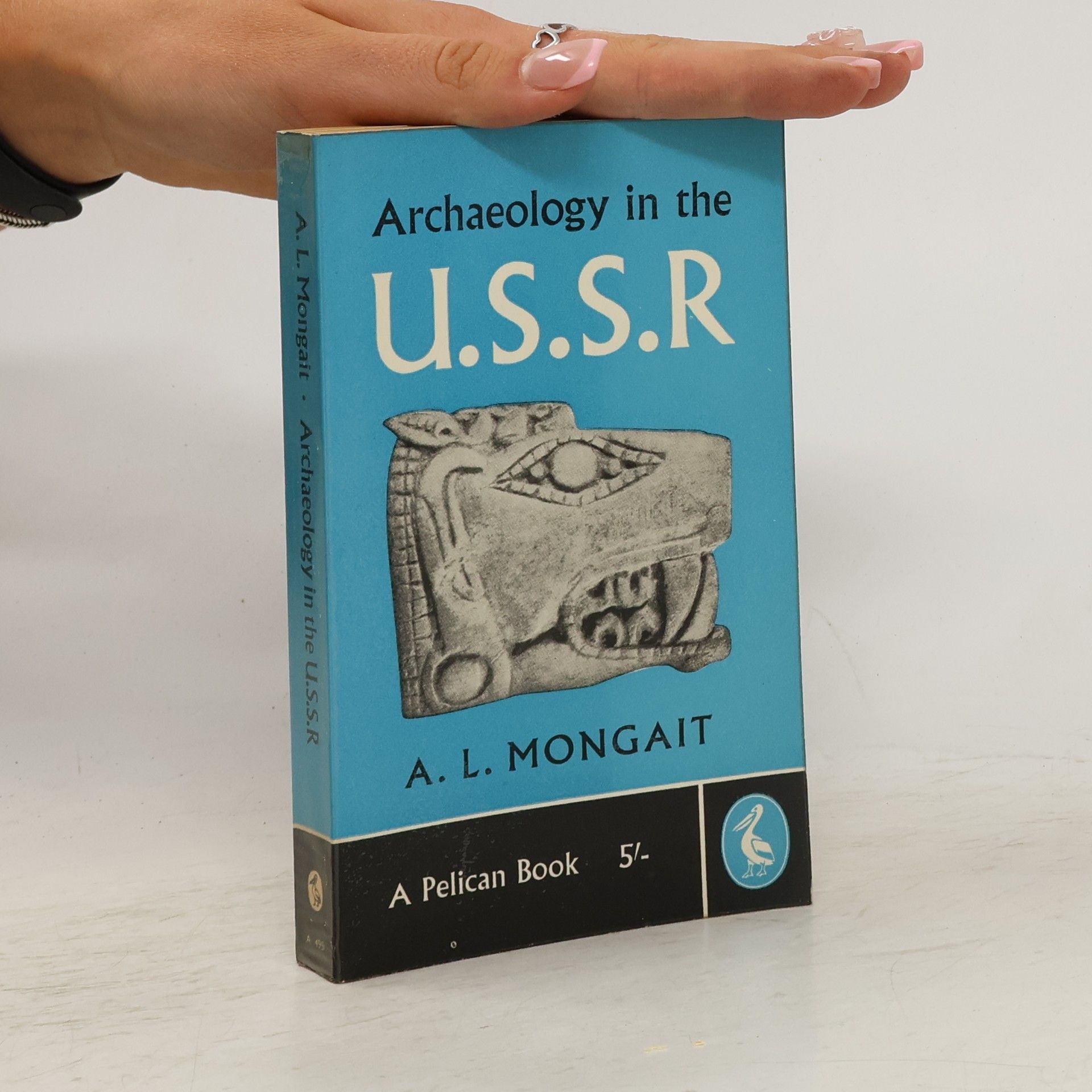 A. L. Mongait Archaeology in the U.S.S.R.