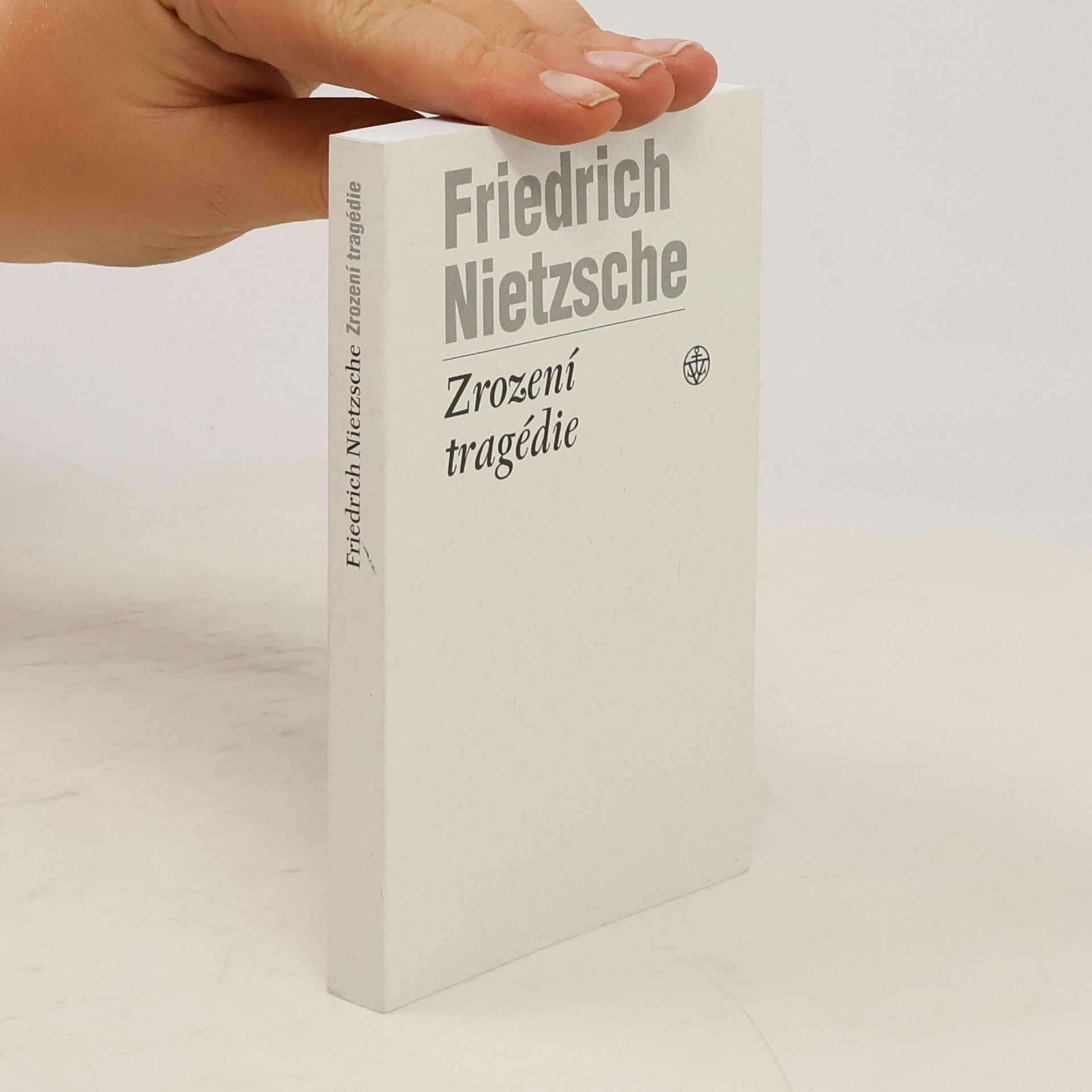Friedrich Nietzsche Zrození tragédie