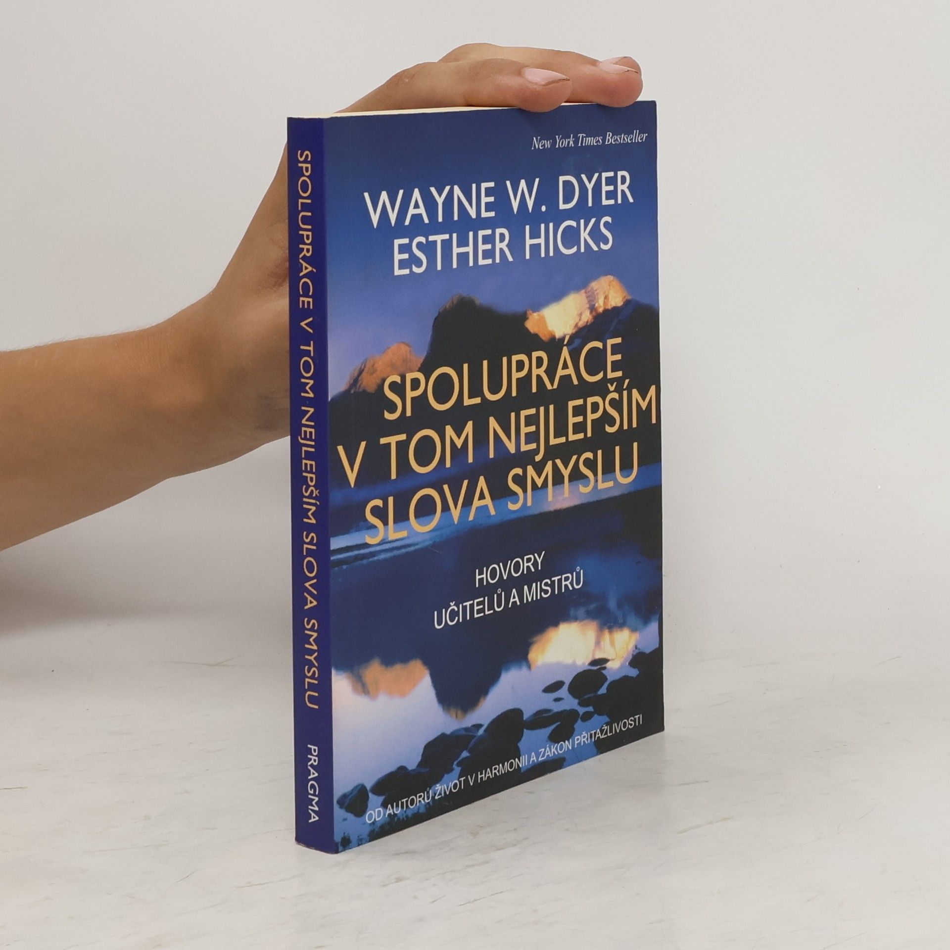 Wayne Dyer Spolupráce v tom nejlepším slova smyslu. Hovory učitelů a mistrů