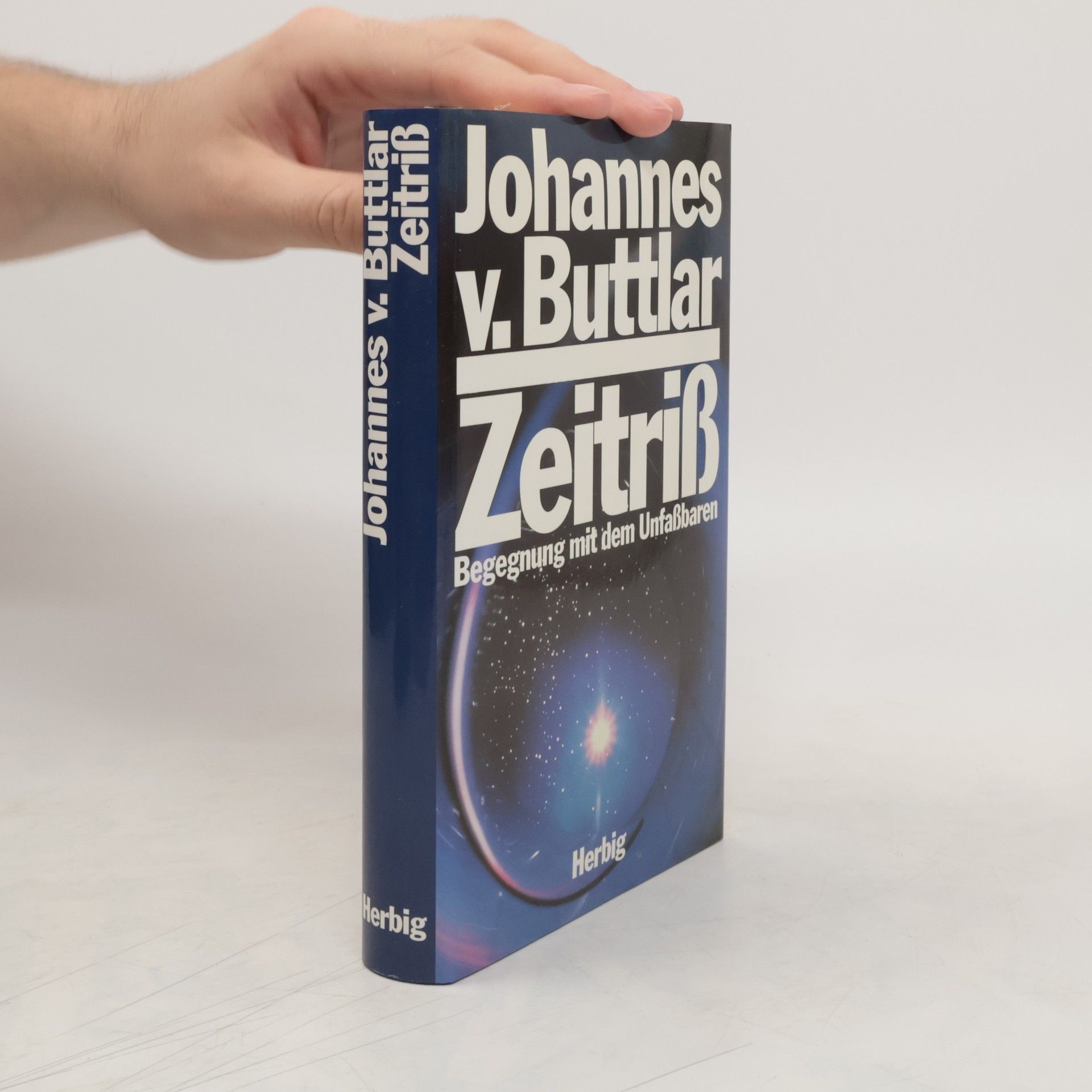 Johannes v. Buttlar Zeitriß. Begegnung mit dem Unfaßbaren