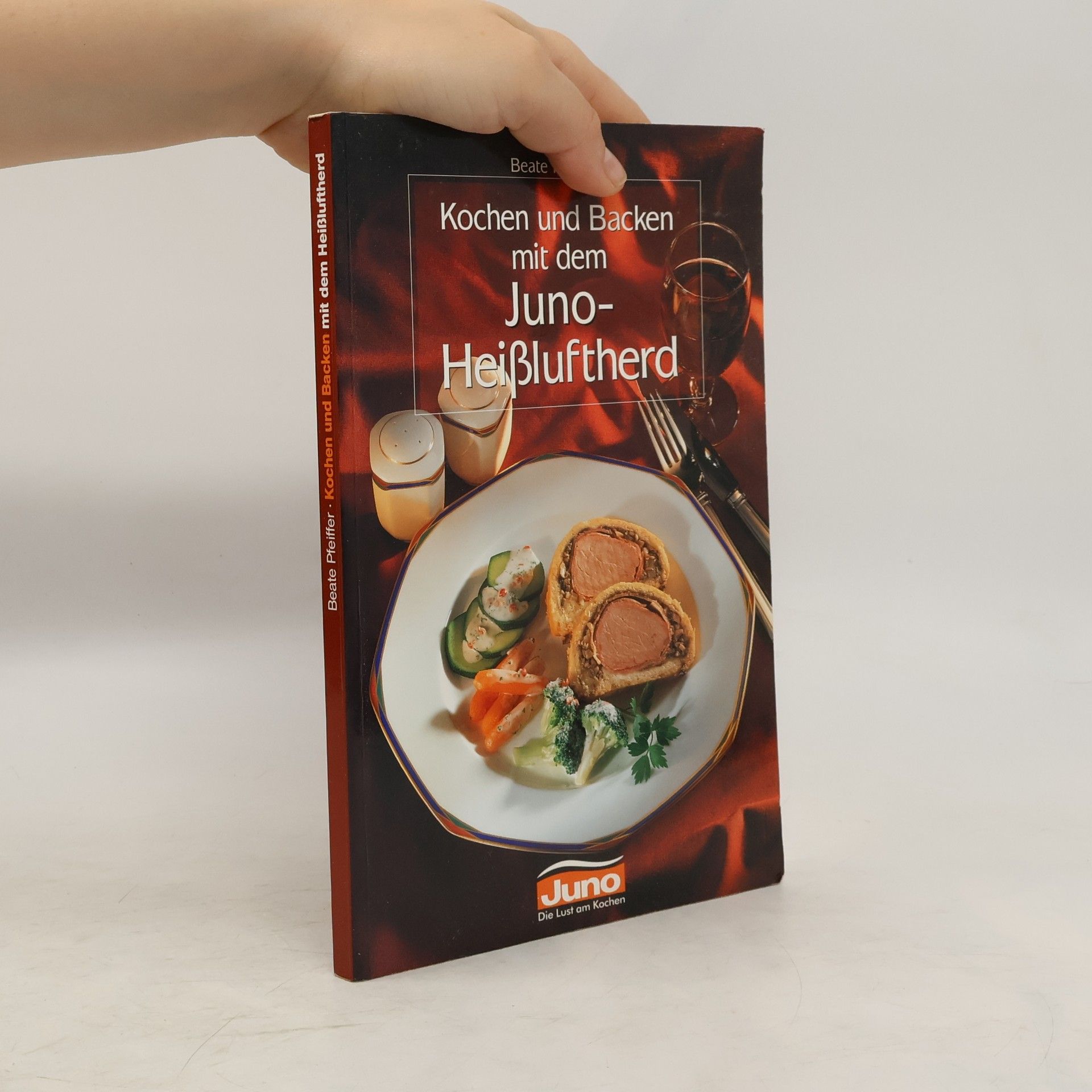 Beata Pfeiffer Kochen und Backen mit dem Junoheißluftherd