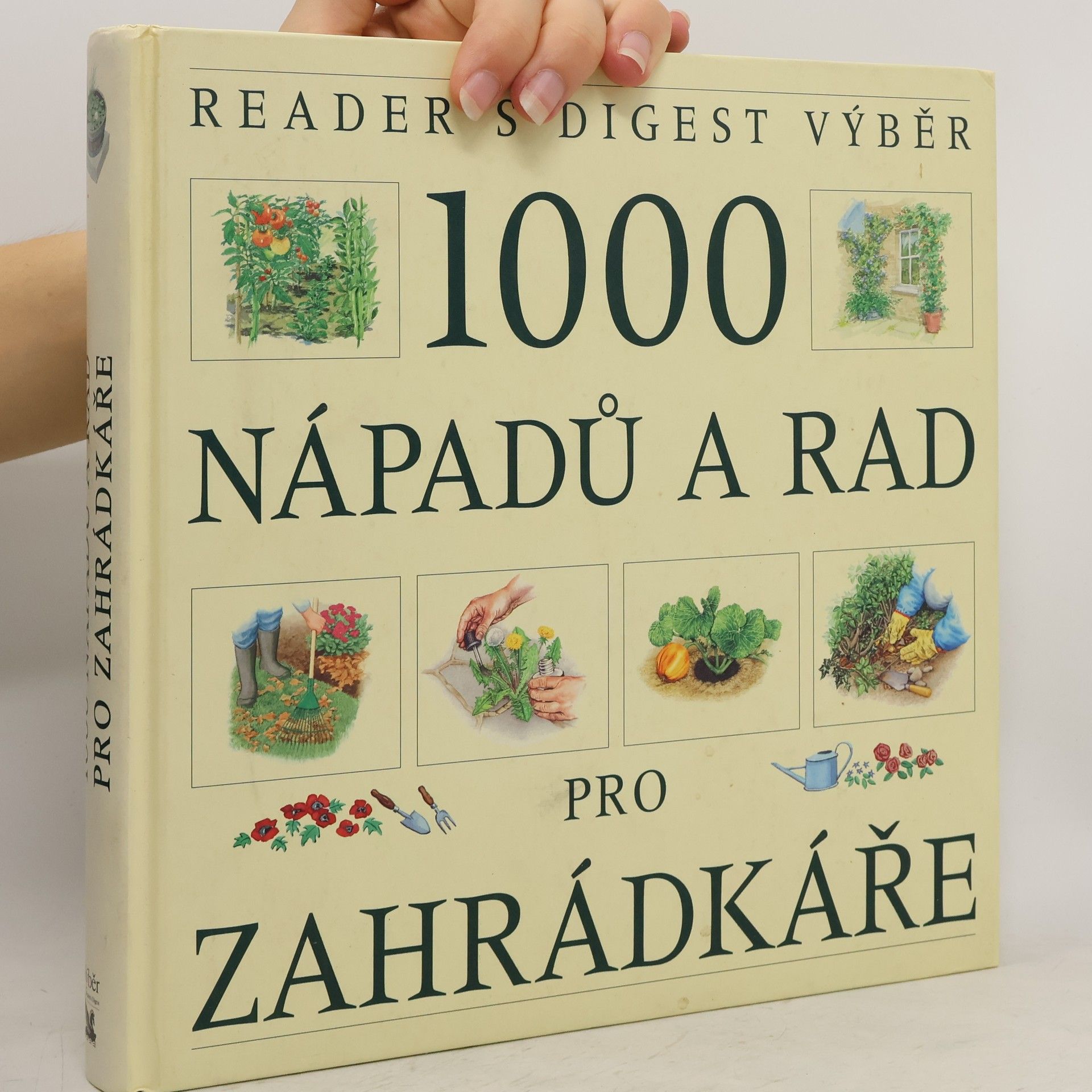 1000 nápadů a rad pro zahrádkáře