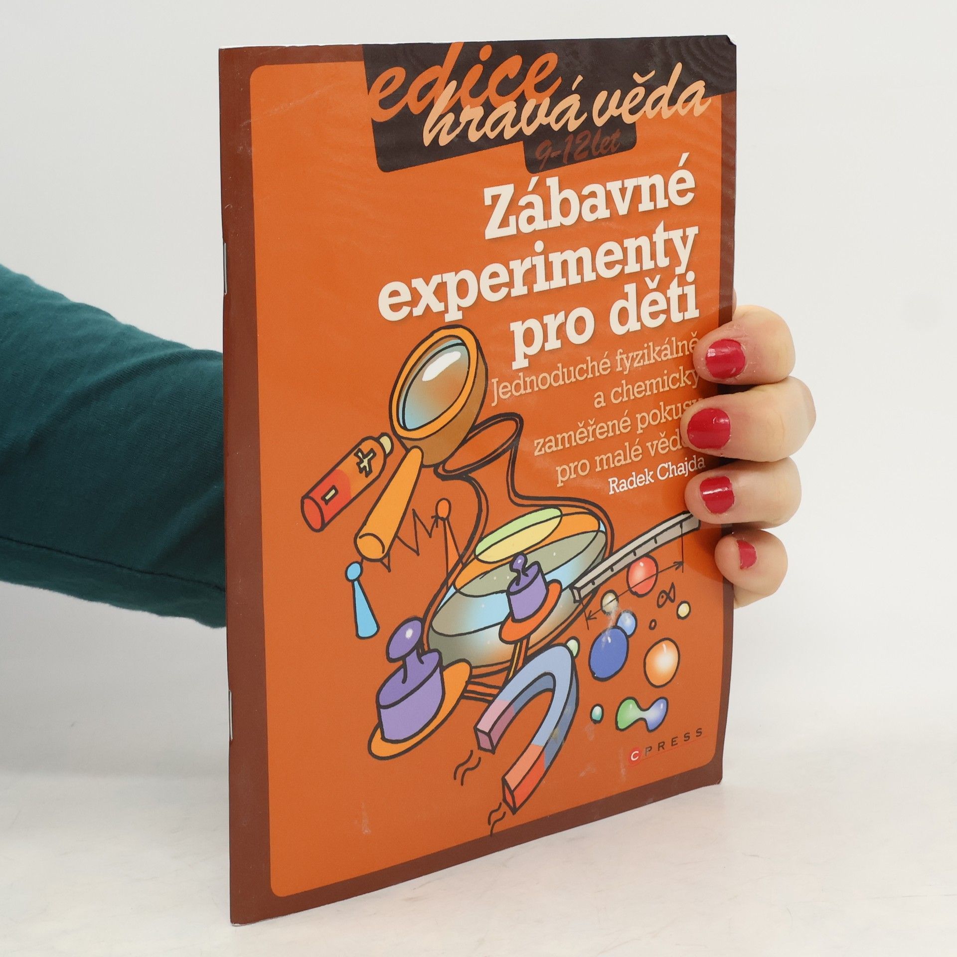 Radek Chajda Zábavné experimenty pro děti