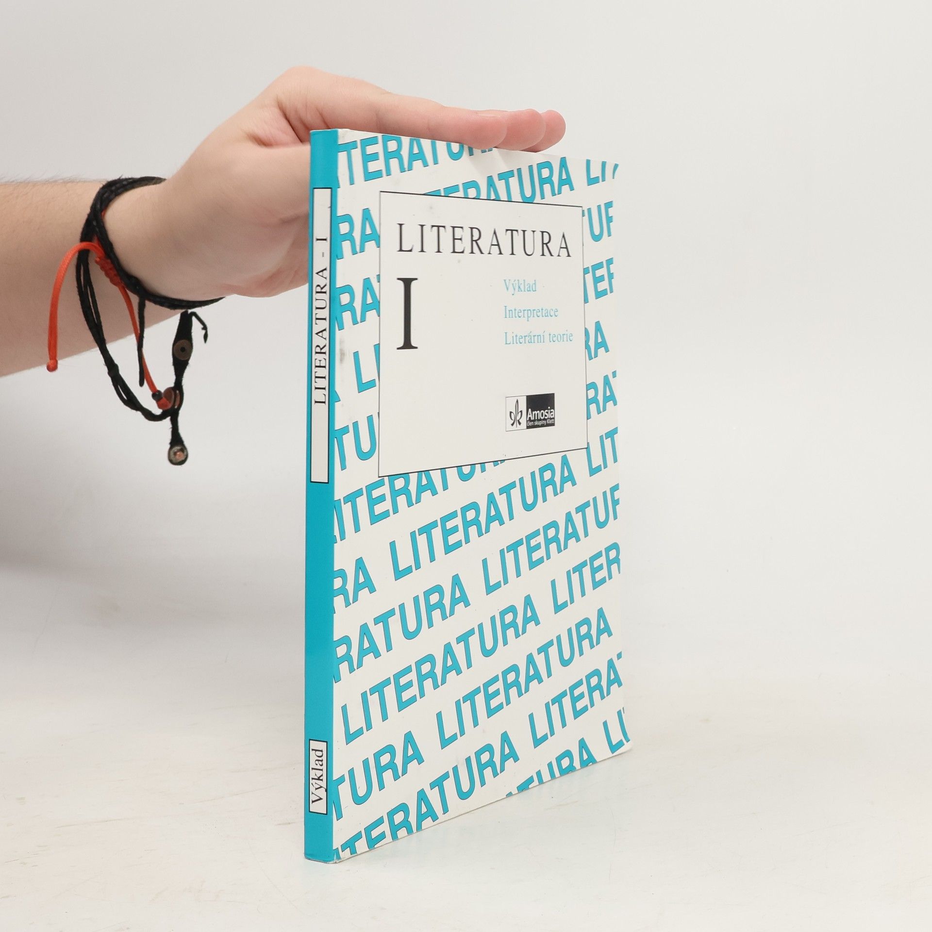 kolektiv Literatura I. Výklad, interpretace, literární teorie