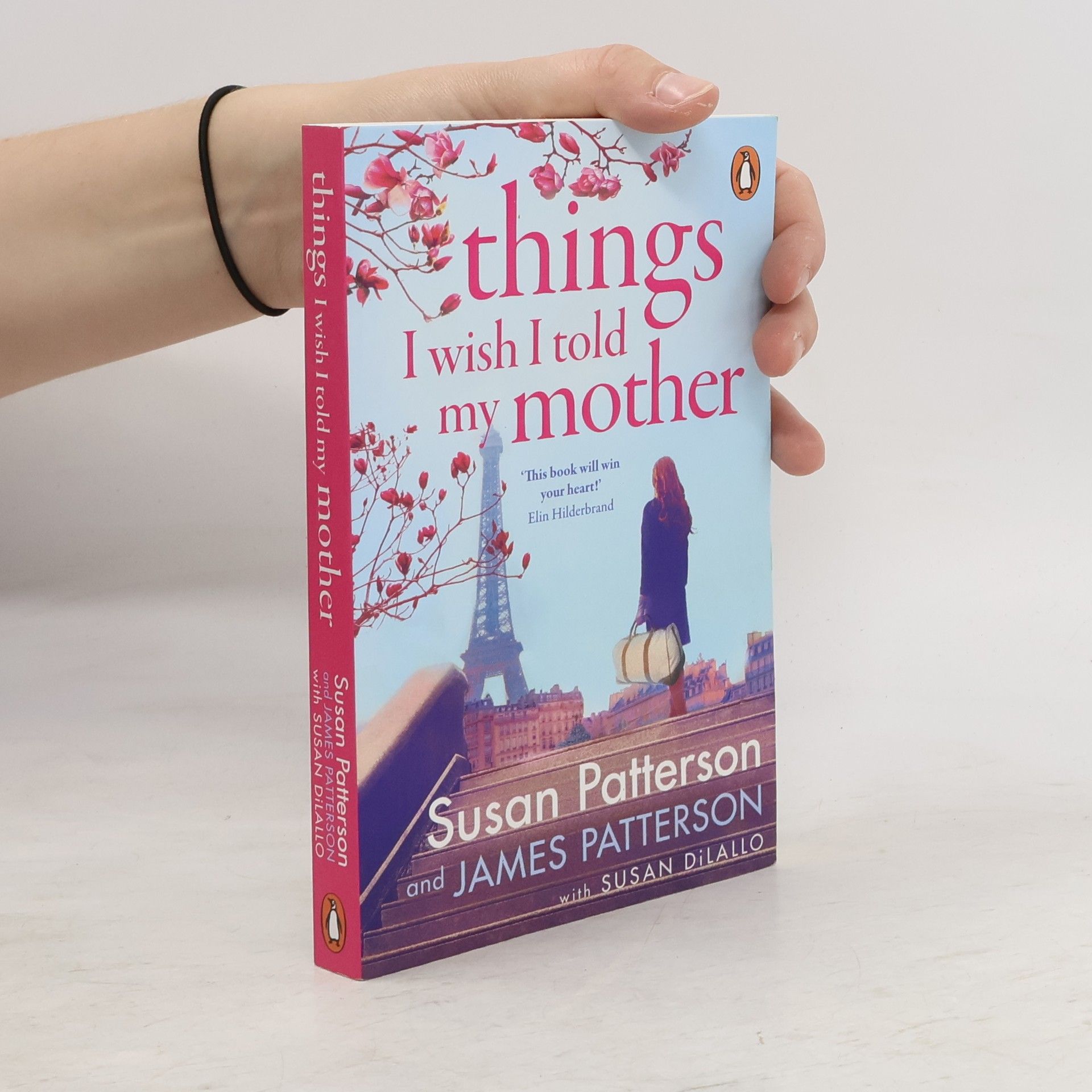 Susan Patterson Things I Wish I Told My Mother: The instant New York Times bestseller