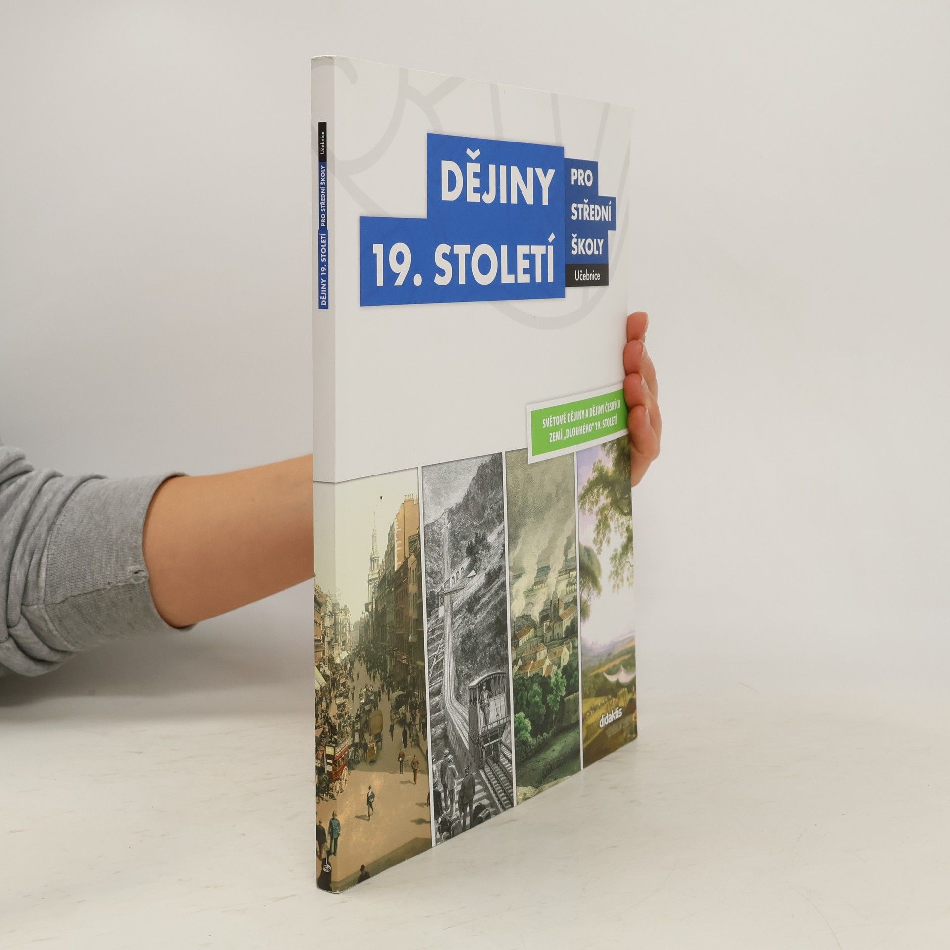 Collectif d'auteurs Dějiny 19. století pro střední školy - učebnice