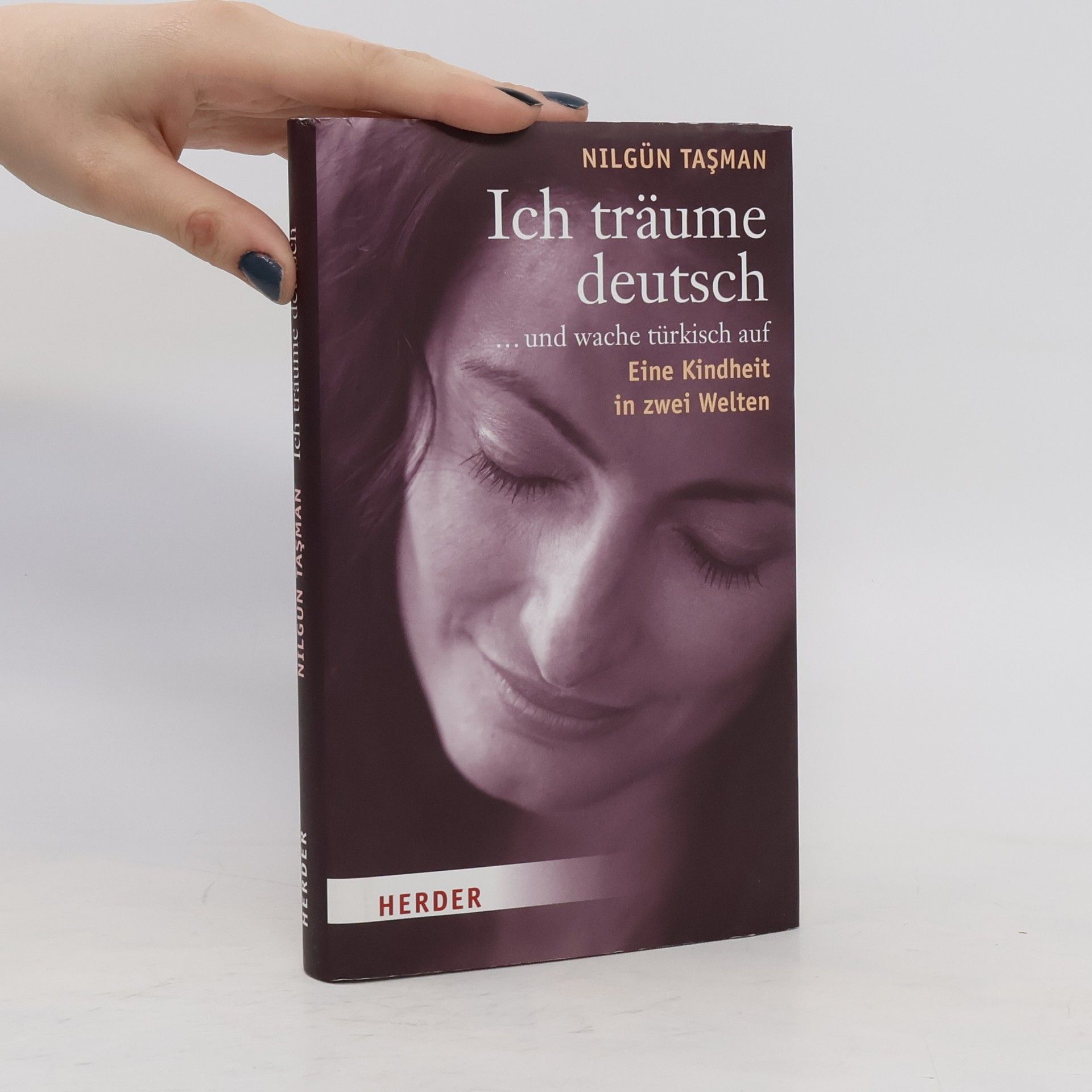 Nilgün Taşman Ich träume deutsch ... und wache türkisch auf