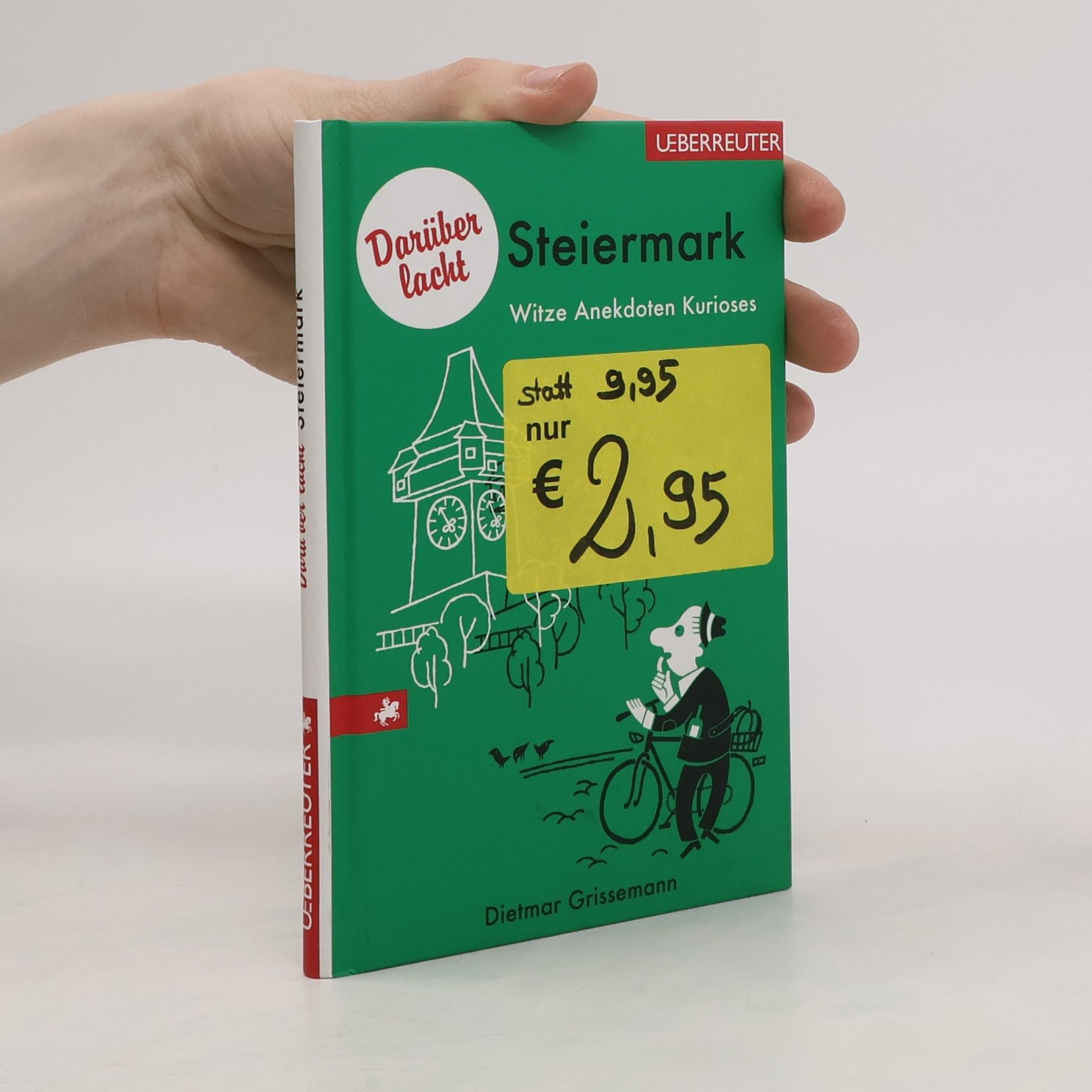 Dietmar Grissemann Darüber lacht Steiermark