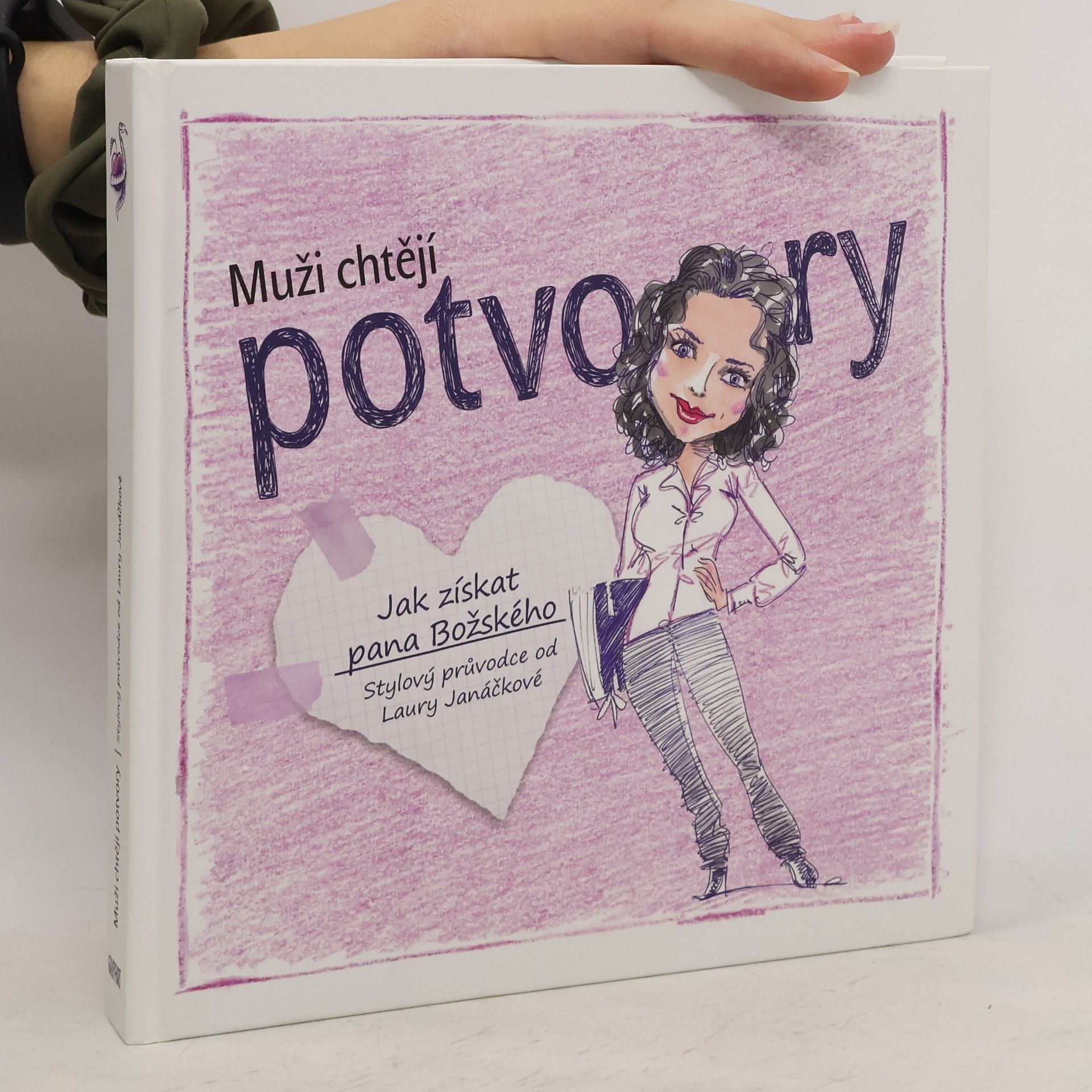 Laura Janáčková Muži chtějí potvory