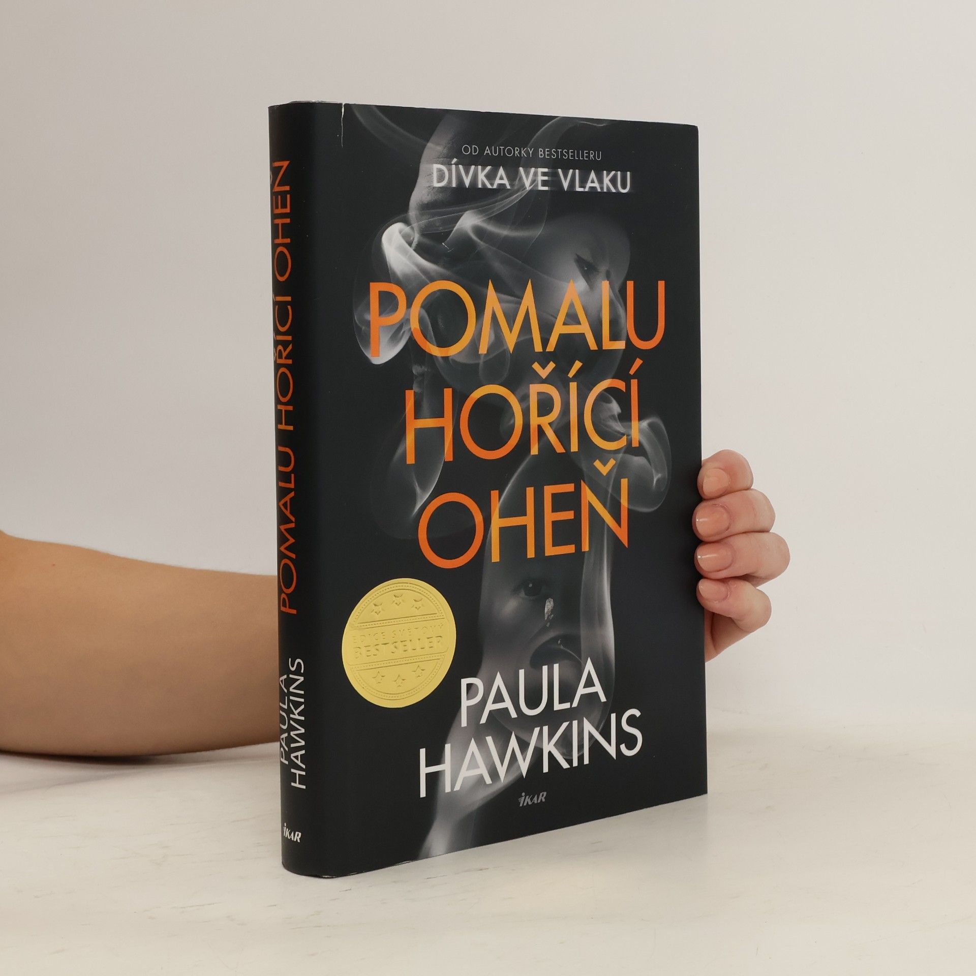Paula Hawkins Pomalu hořící oheň