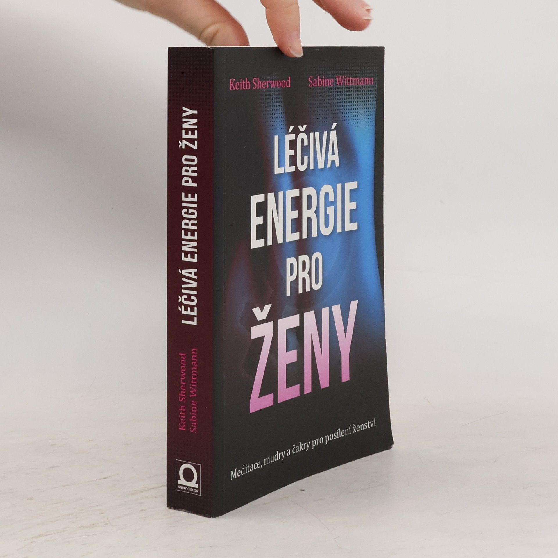 Keith Sherwood Léčivá energie pro ženy: Meditace, mudry a čakry pro posílení ženství