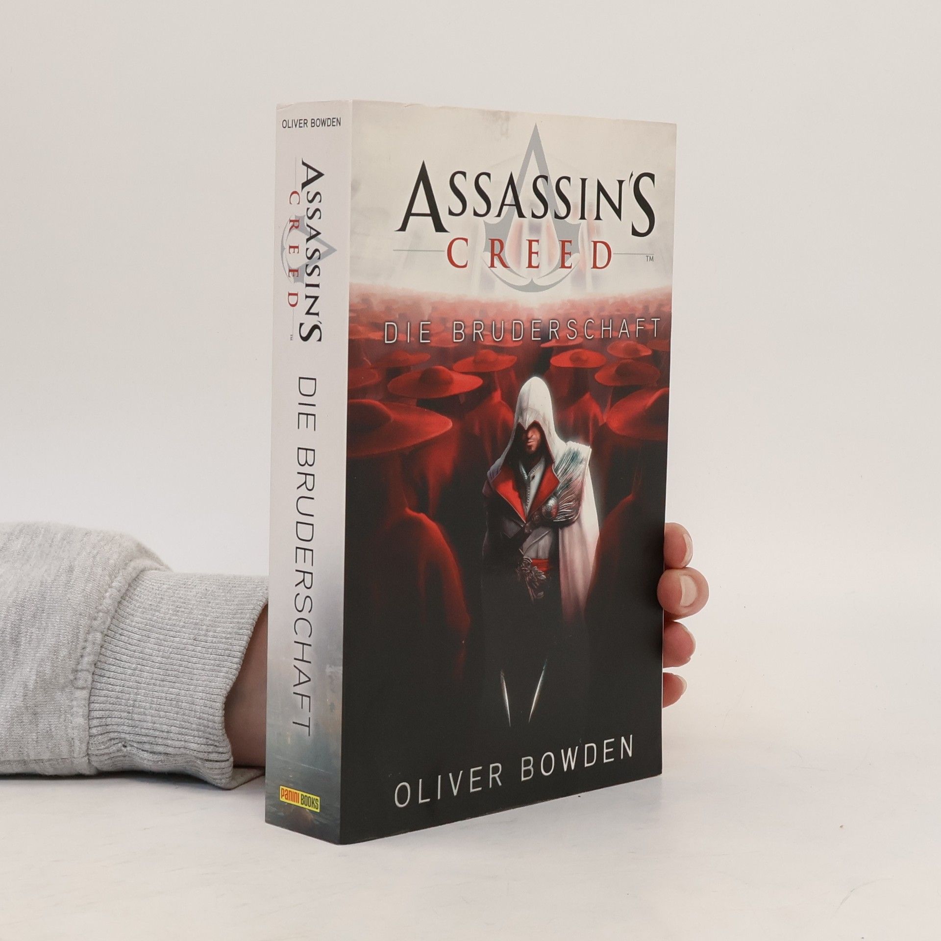 Oliver Bowden Assassin's Creed. Die Bruderschaft