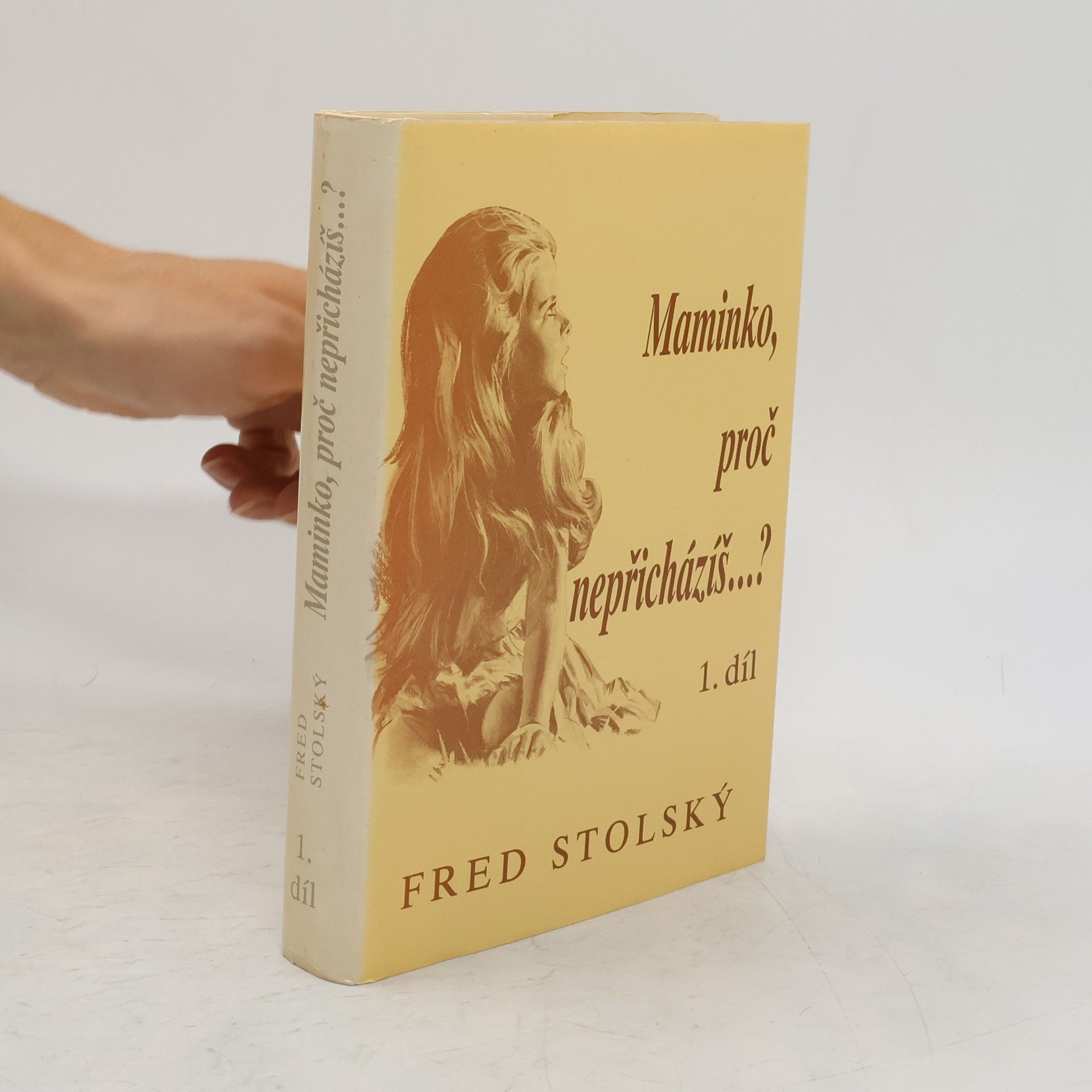 Maminko, proč nepřicházíš...? 1. díl