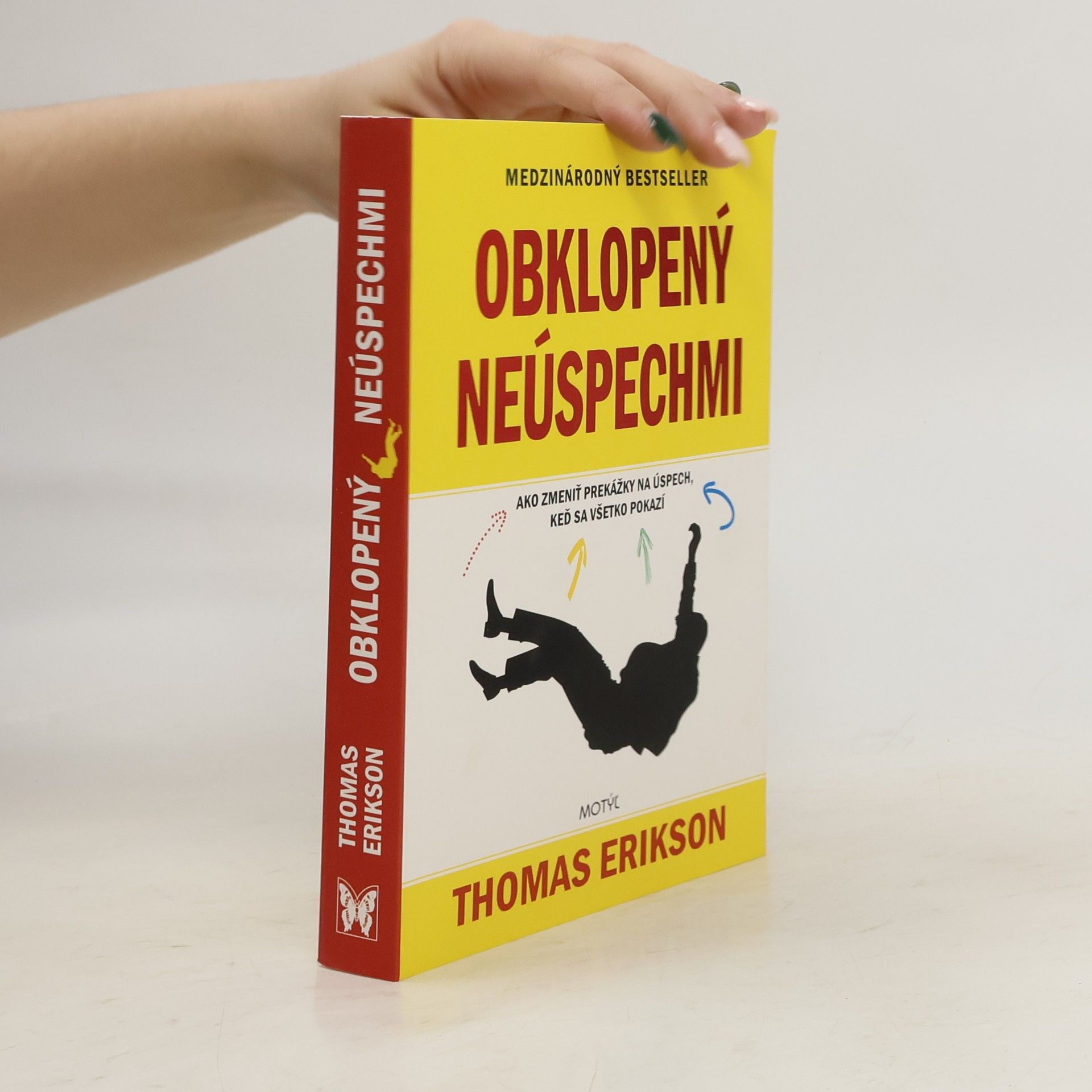 Thomas Erikson Obklopený neúspechmi