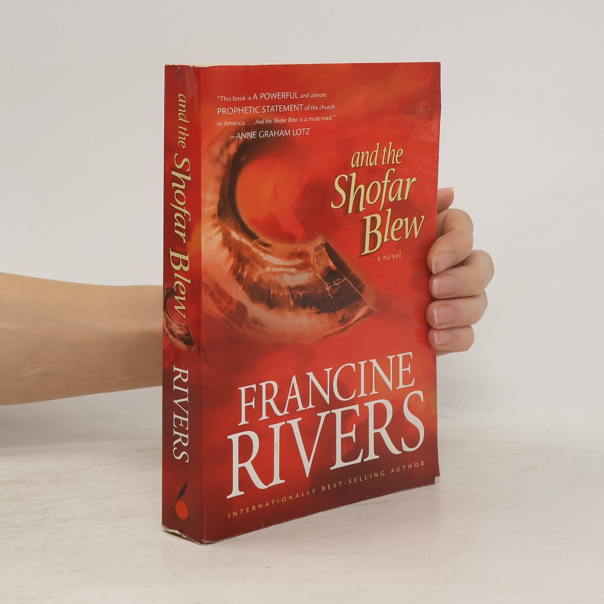 Francine Rivers And the Shofar Blew