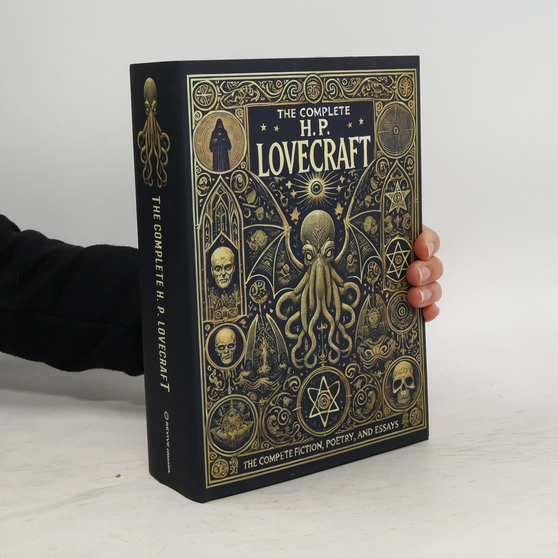 Howard Phillips Lovecraft The Complete Fiction, Poetry, and Essays of H. P. Lovecraft