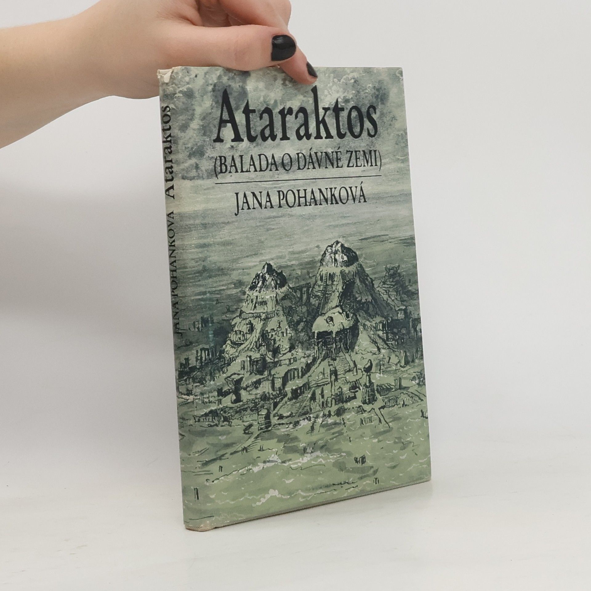 Jana Pohanková Ataraktos: Balada o dávné zemi