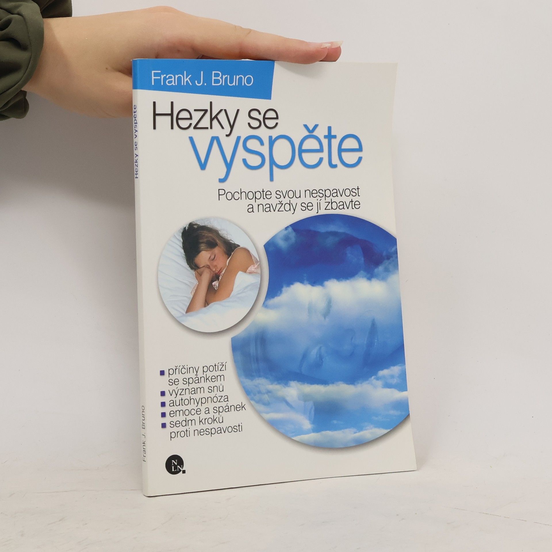Frank J. Bruno Hezky se vyspěte. Pochopte svou nespavost a navždy se jí zbavte