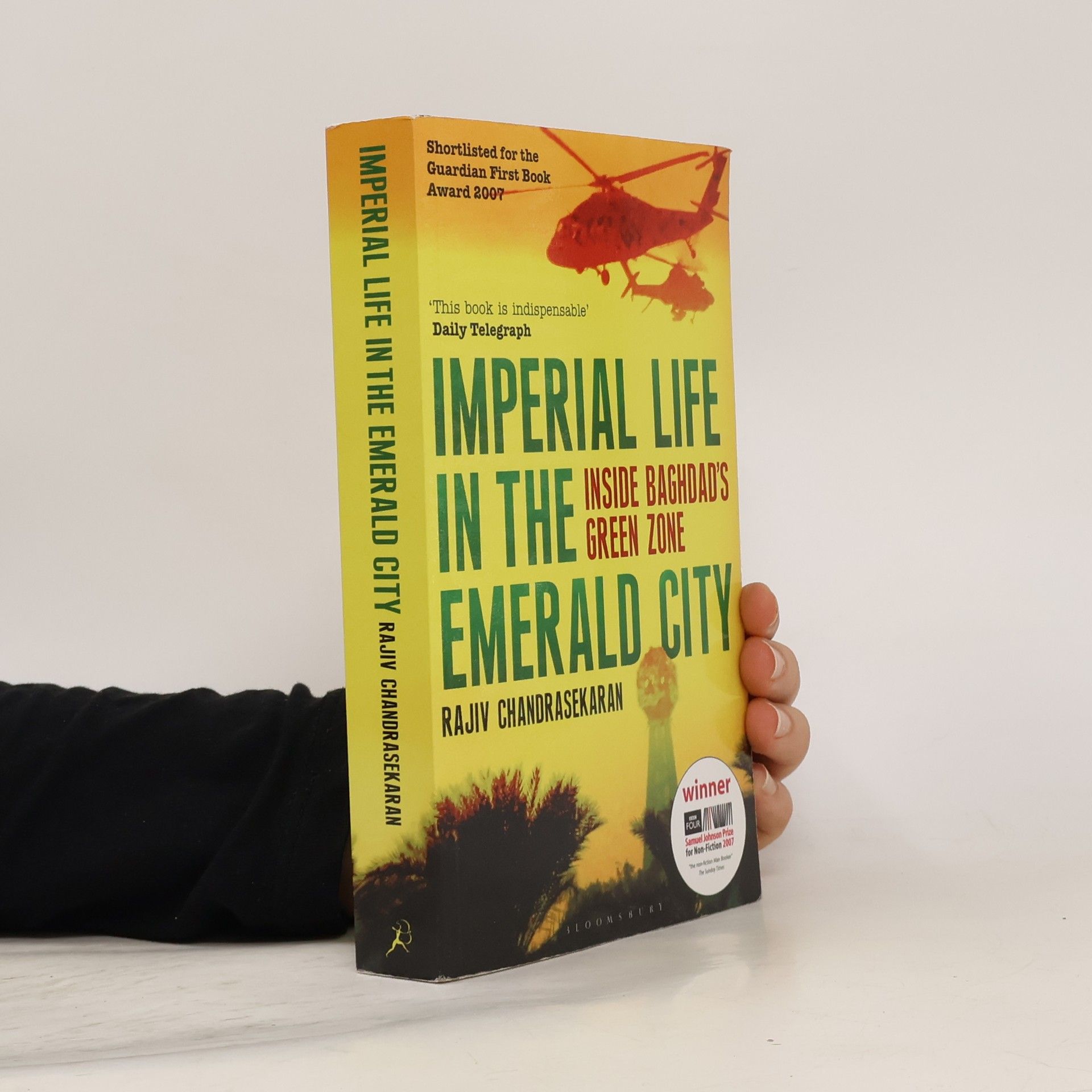 Rajiv Chandrasekaran Imperial life in the emerald city : inside Baghdad's green zone