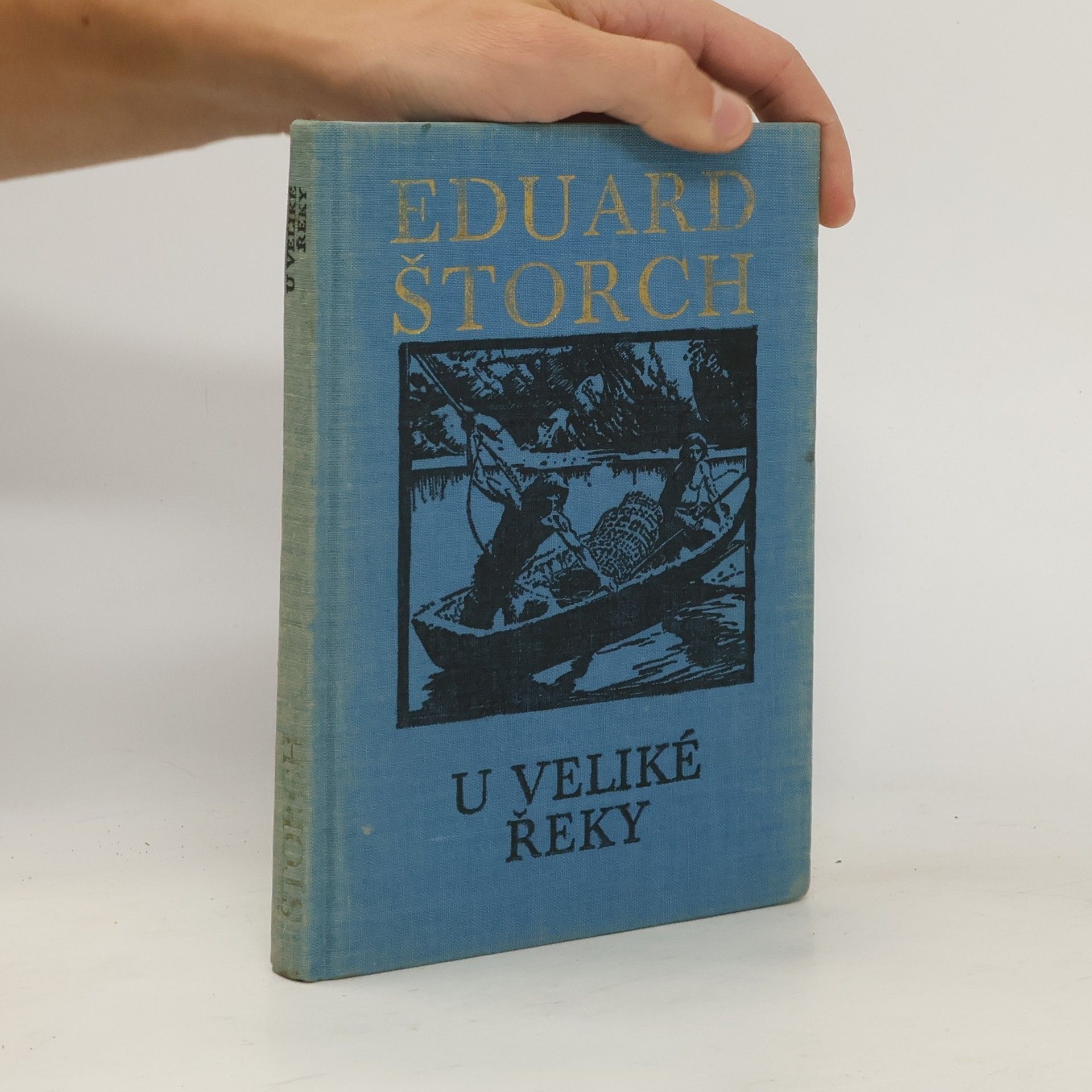 Eduard Štorch U veliké řeky