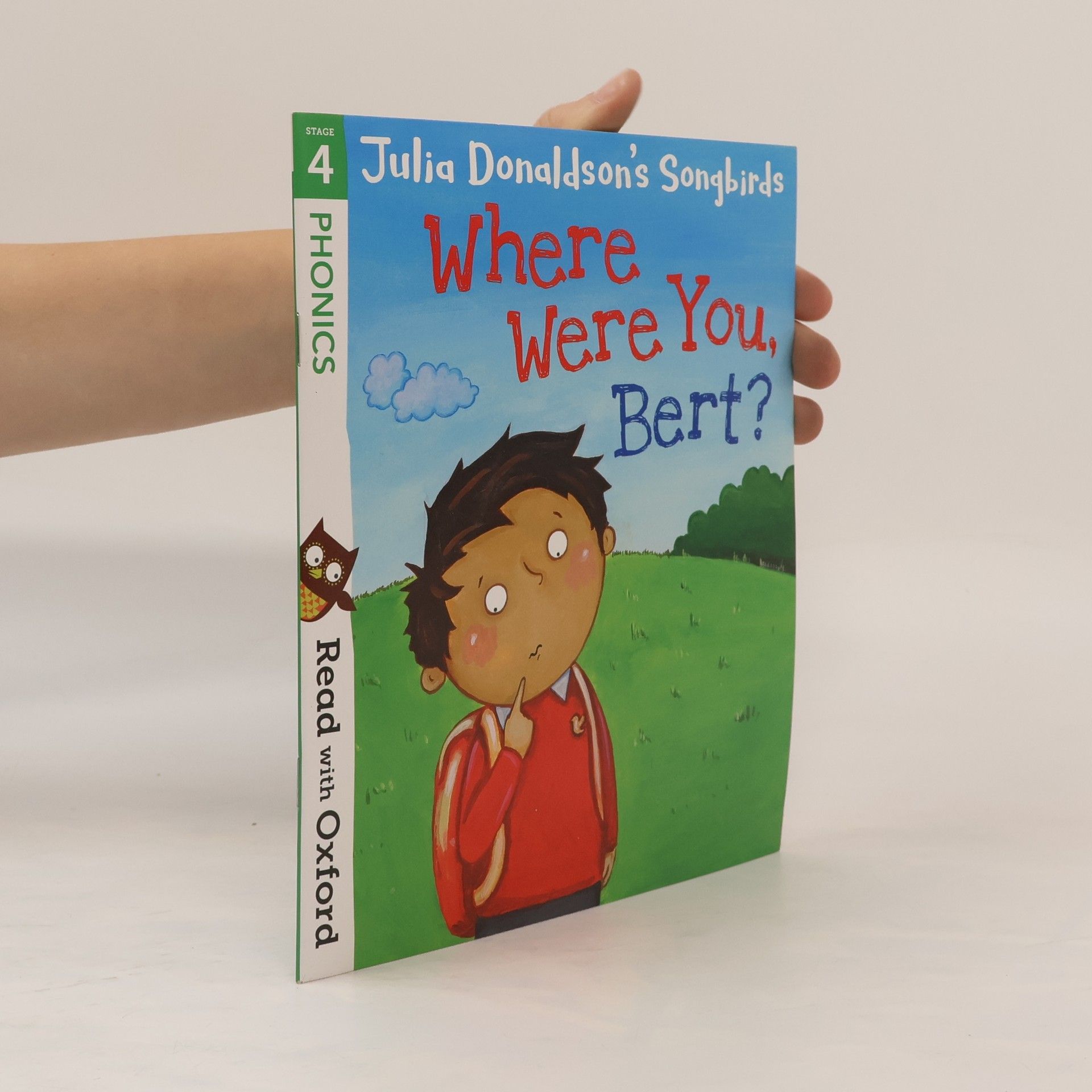 Julia Donaldson Where Were You Bert?