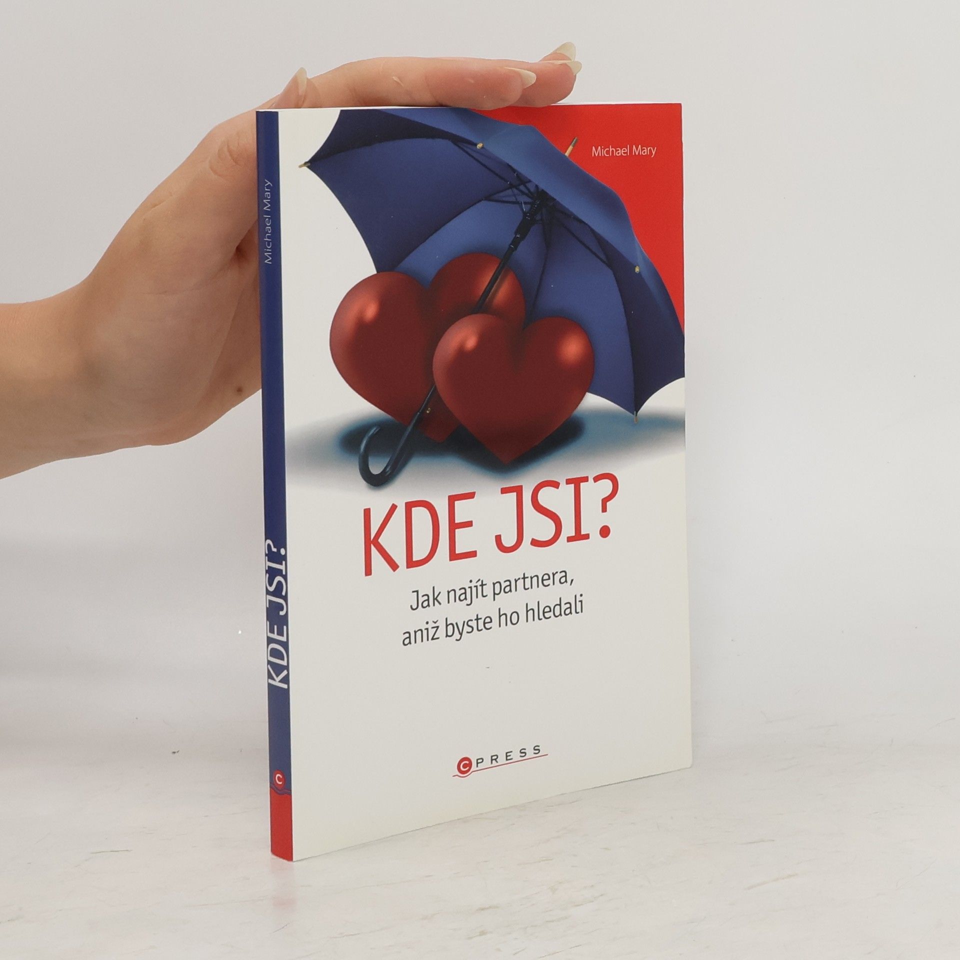 Michael Mary Kde jsi? Jak najít partnera, aniž byste ho hledali
