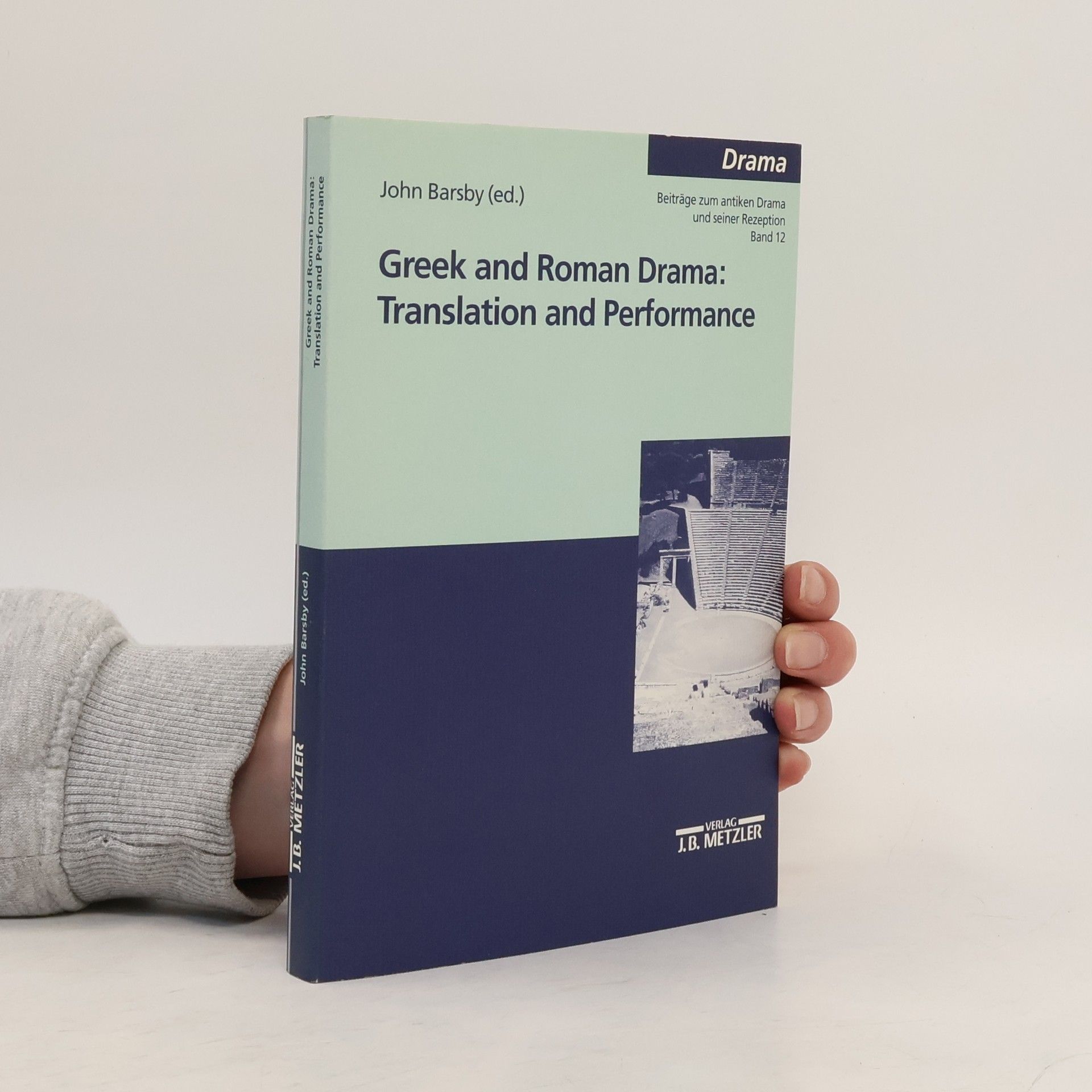 John Barsby Greek and Roman drama