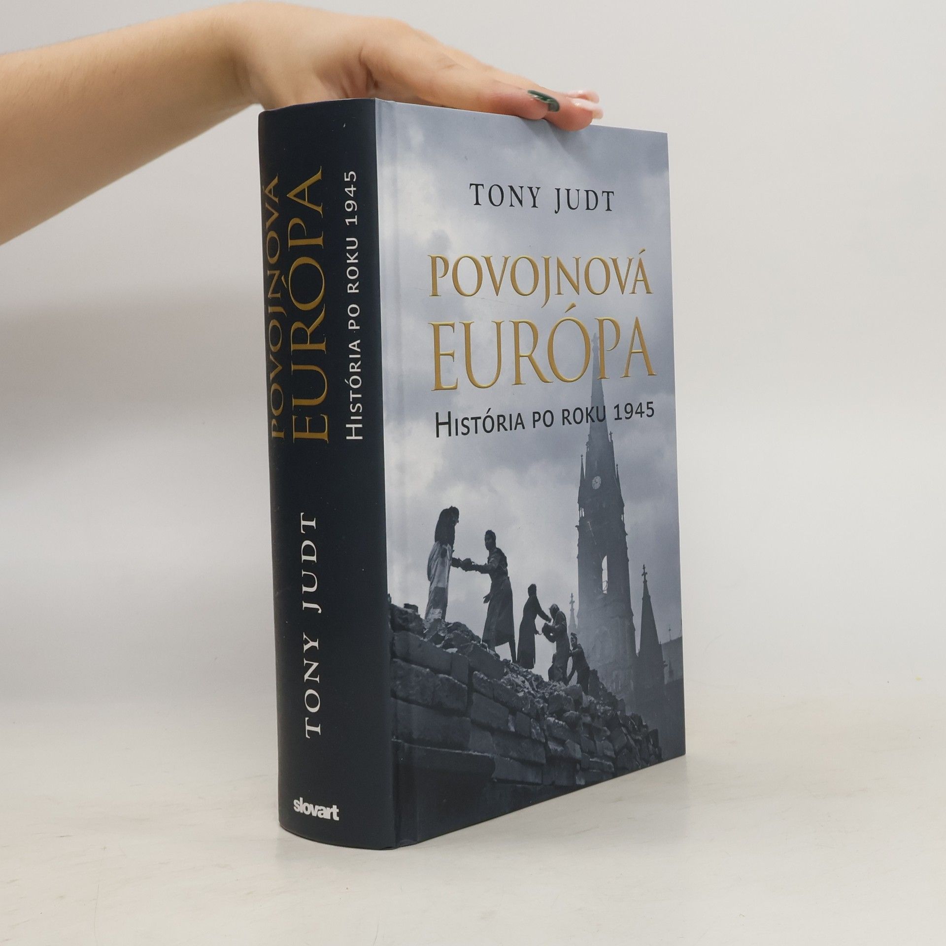 Tony Judt Povojnová Európa. Hisoria po roku 1945