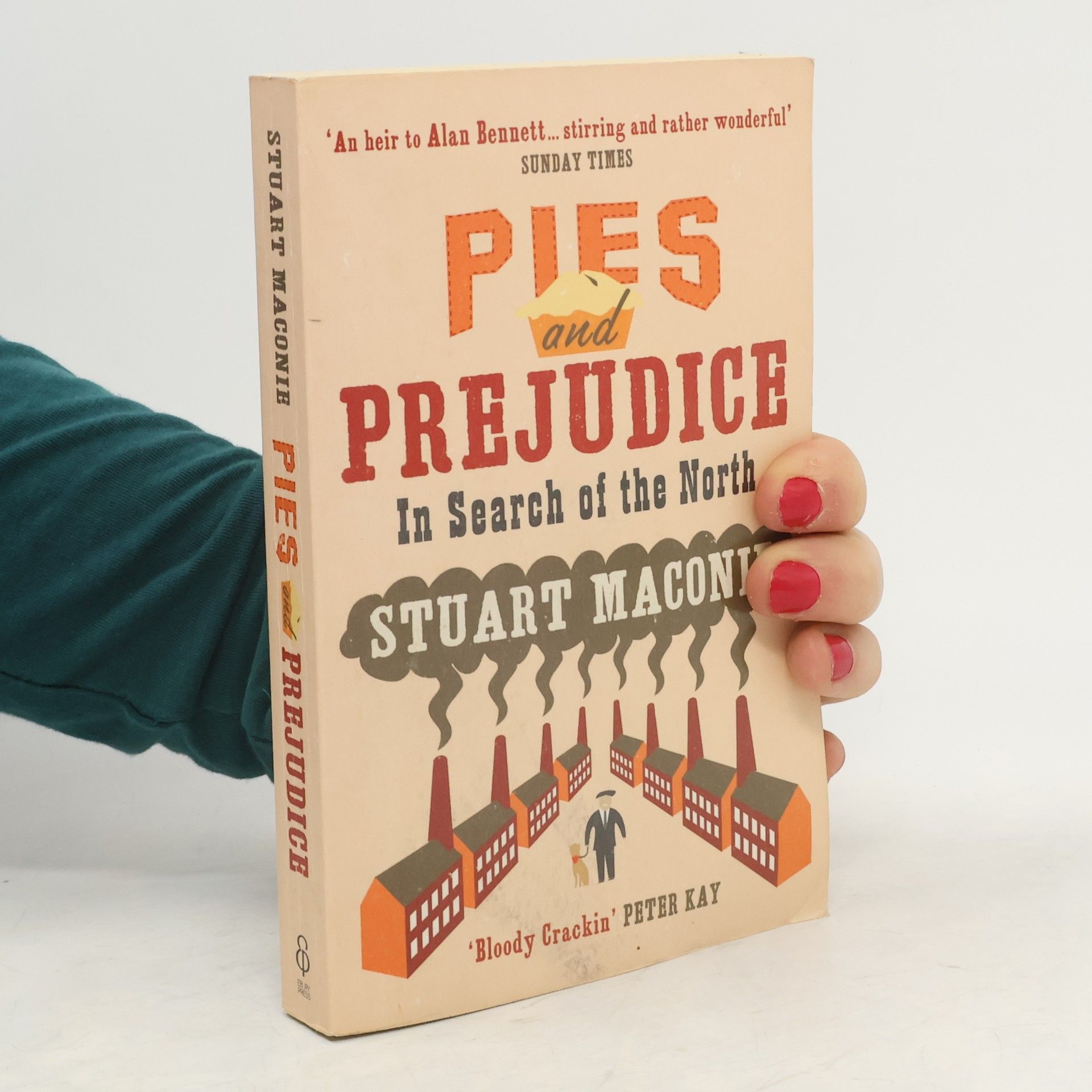 Stuart Maconie Pies and Prejudice - In Search of the North