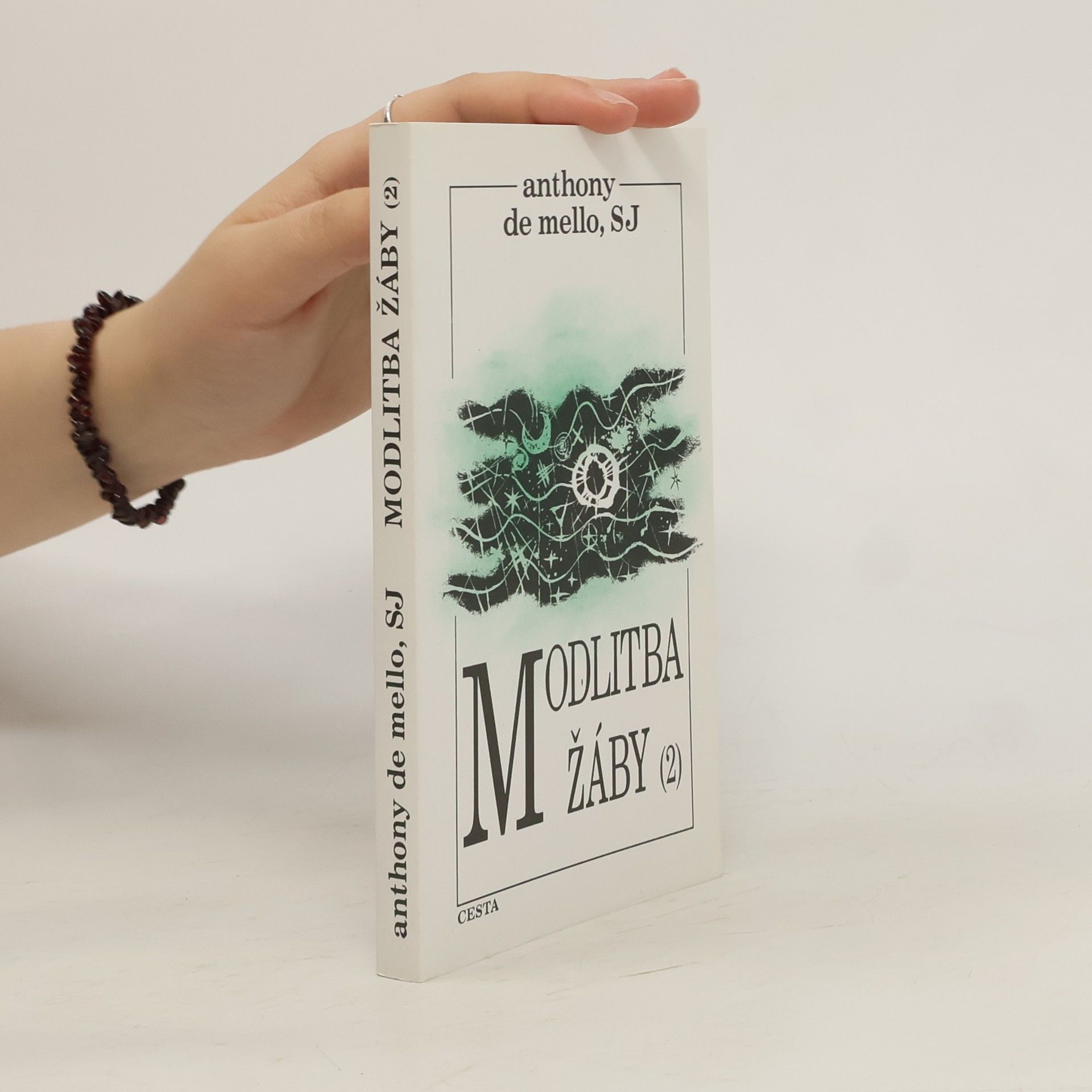 Anthony De Mello Modlitba žáby. 2. díl