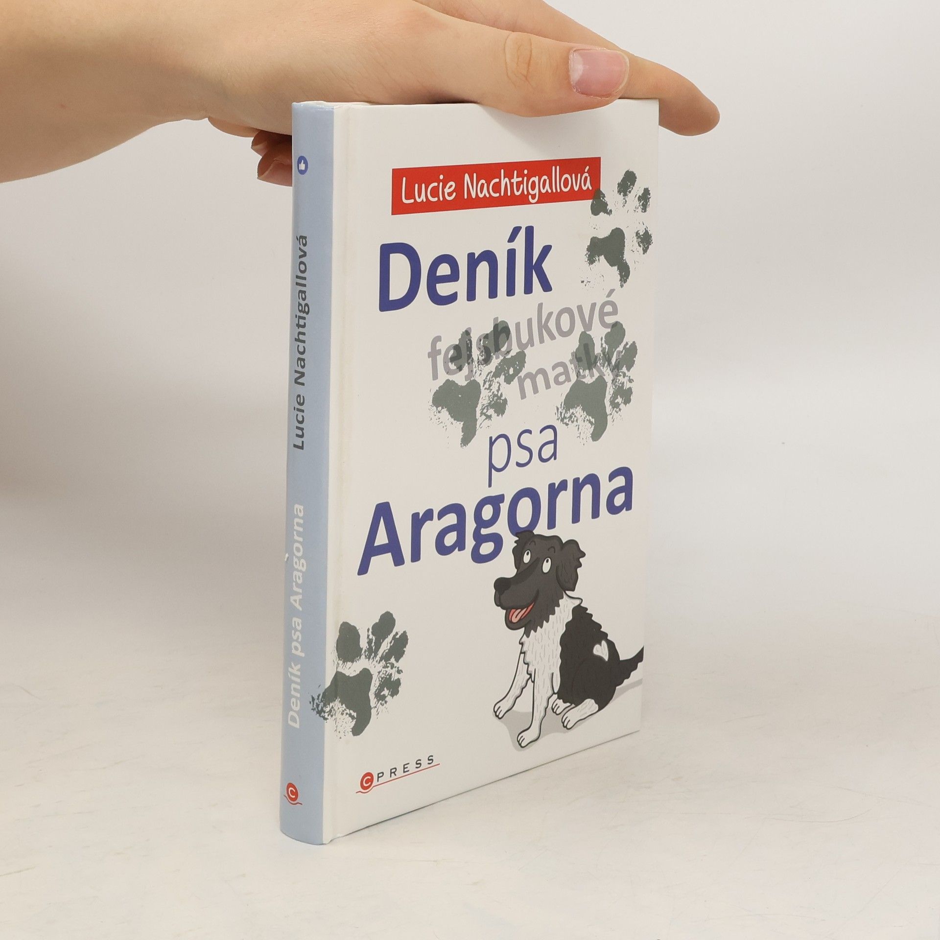 Lucie Nachtigallová Deník psa Aragorna