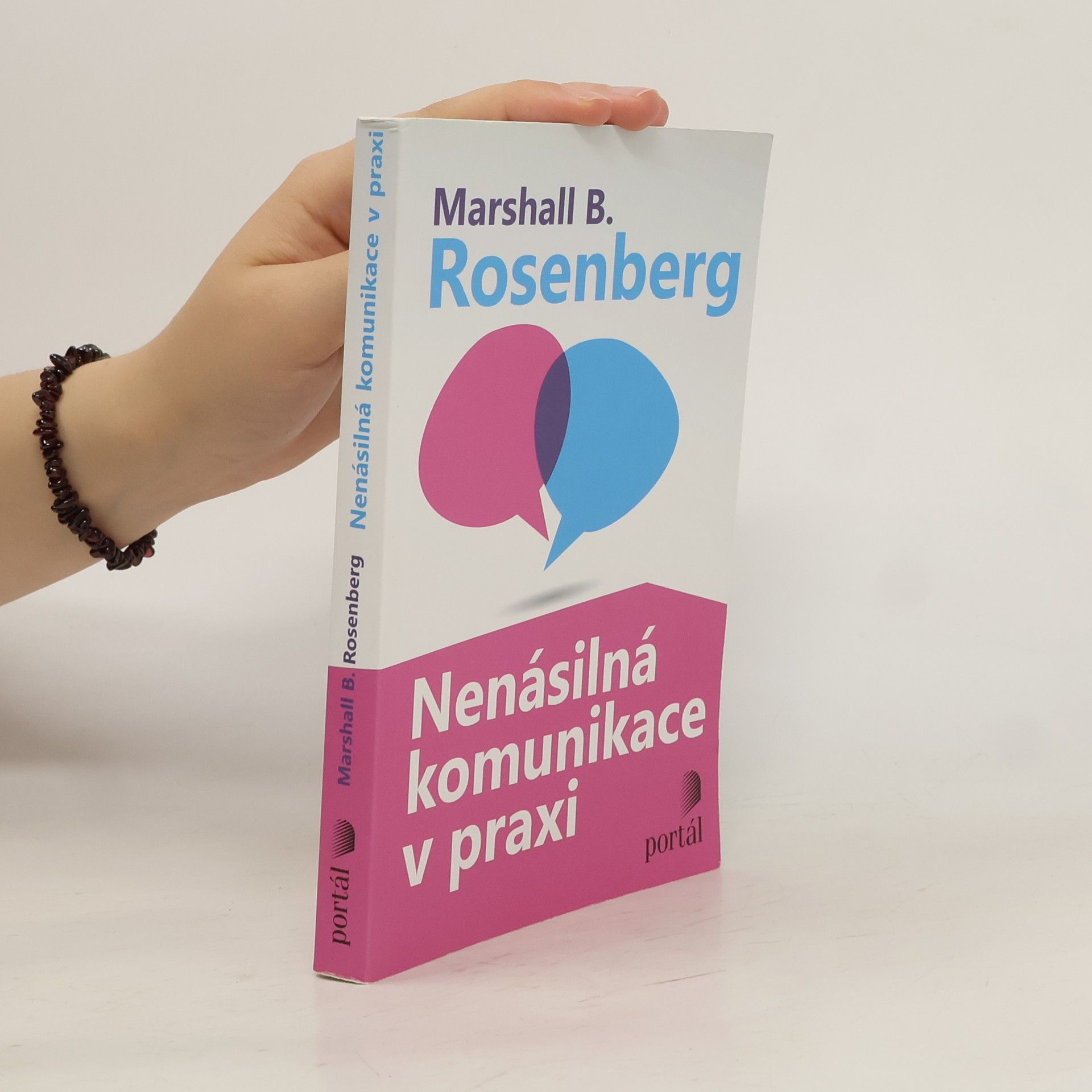 Marshall B. Rosenberg Nenásilná komunikace v praxi