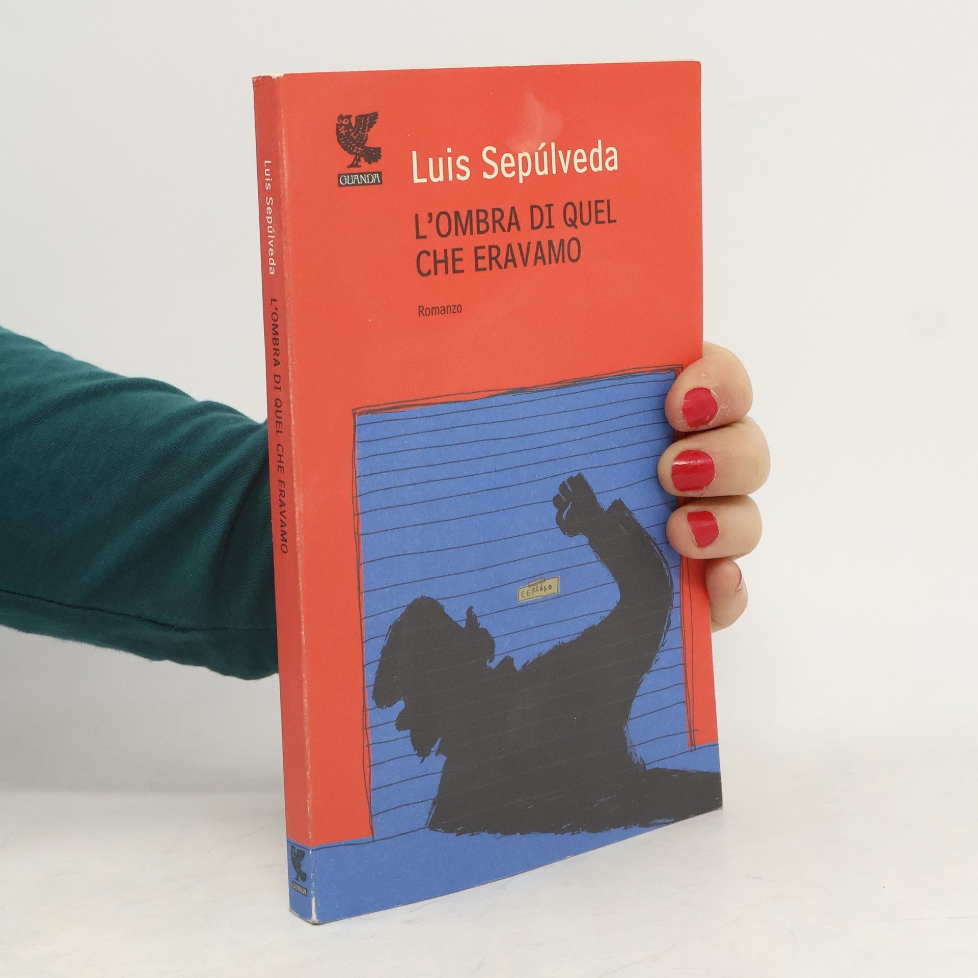 Luis Sepúlveda L'ombra di quel che eravamo