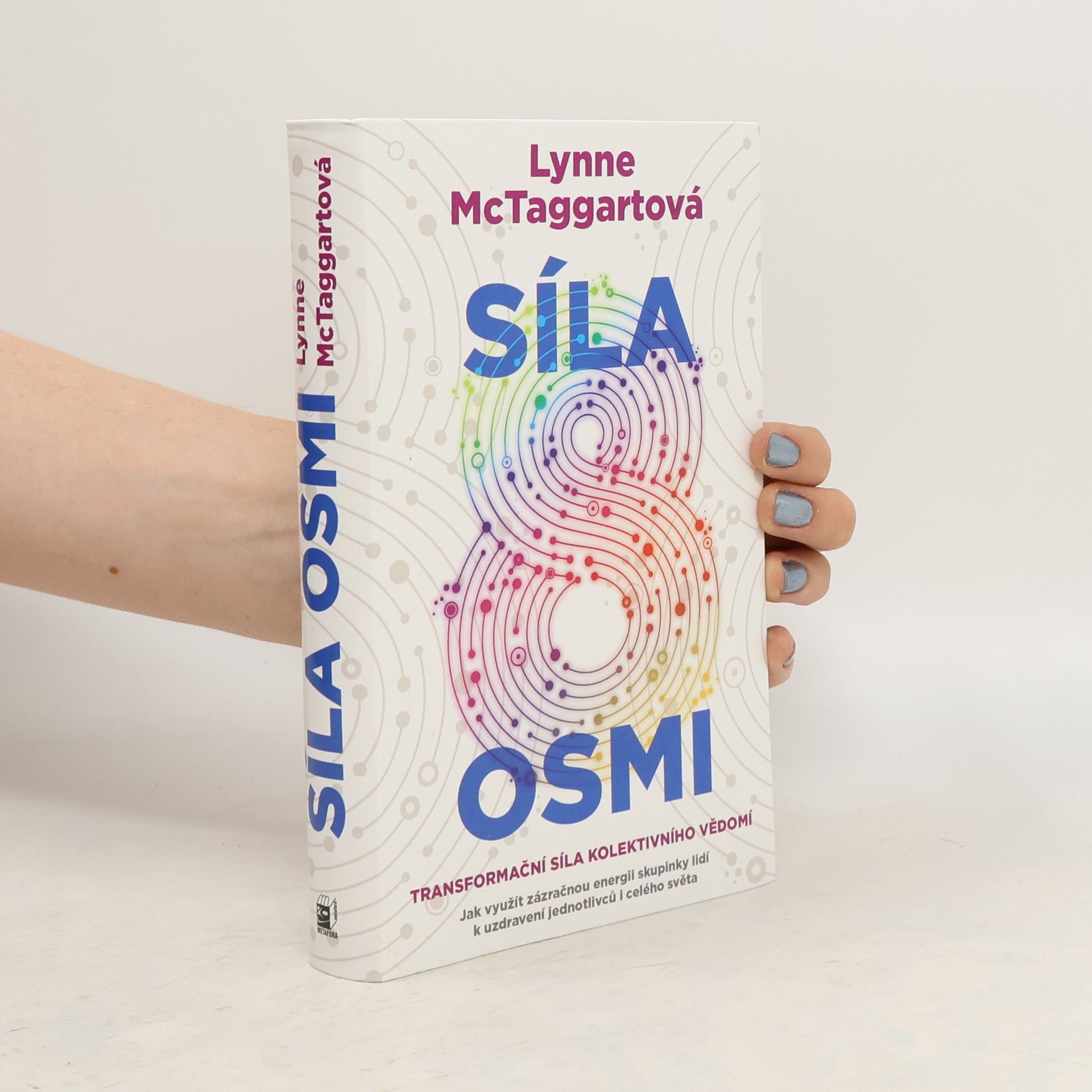 Lynne McTaggart Síla osmi
