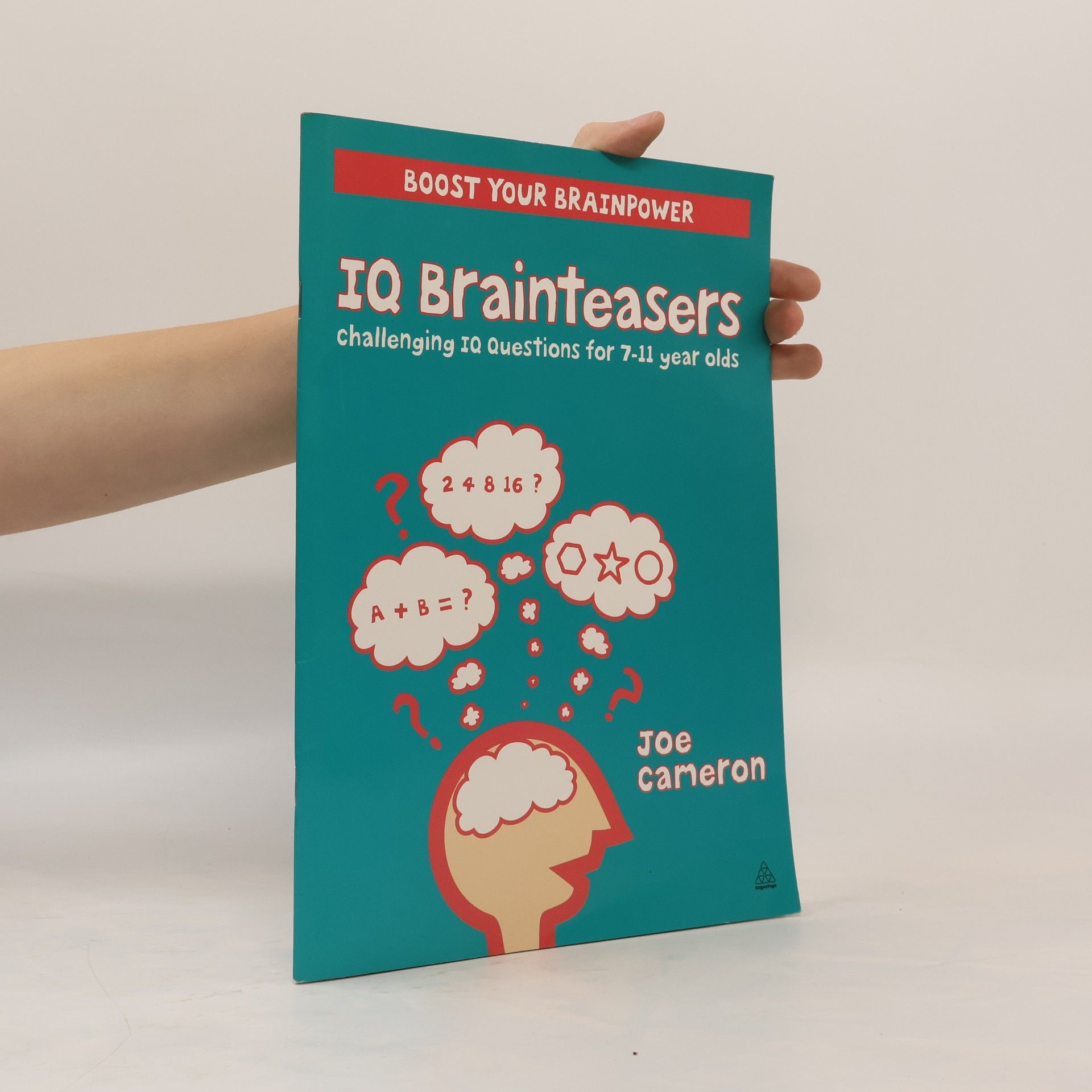 Joe Cameron IQ Brainteasers: Challenging IQ Questions for 7-11 Year Olds
